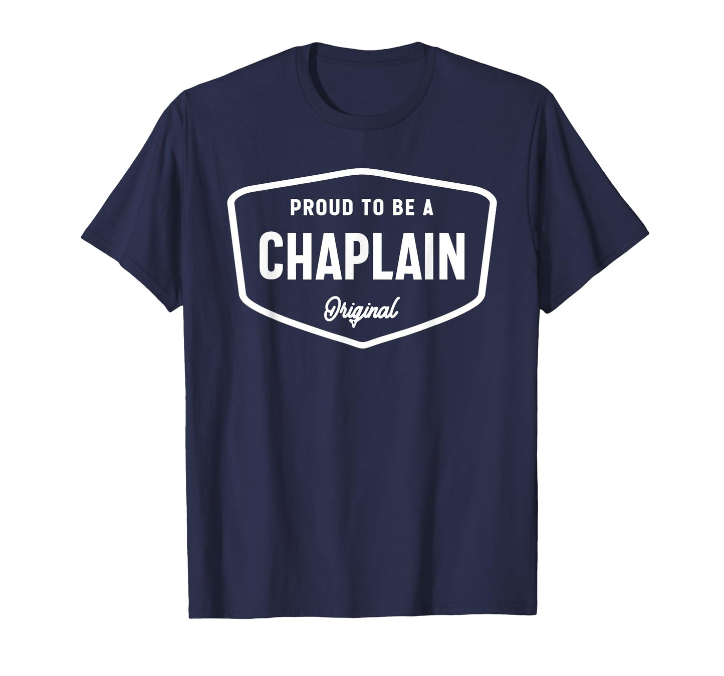 Proud to be a Chaplain T-Shirt