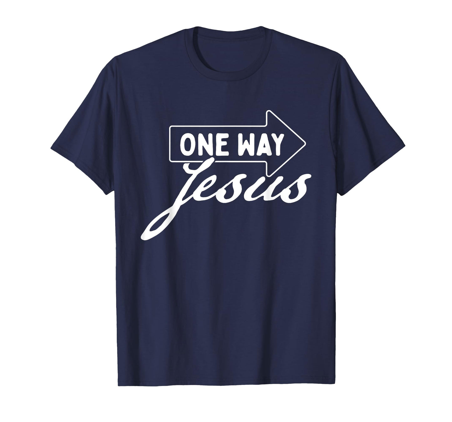 One Way Jesus - Bible Christian Faith Inspirational T-Shirt