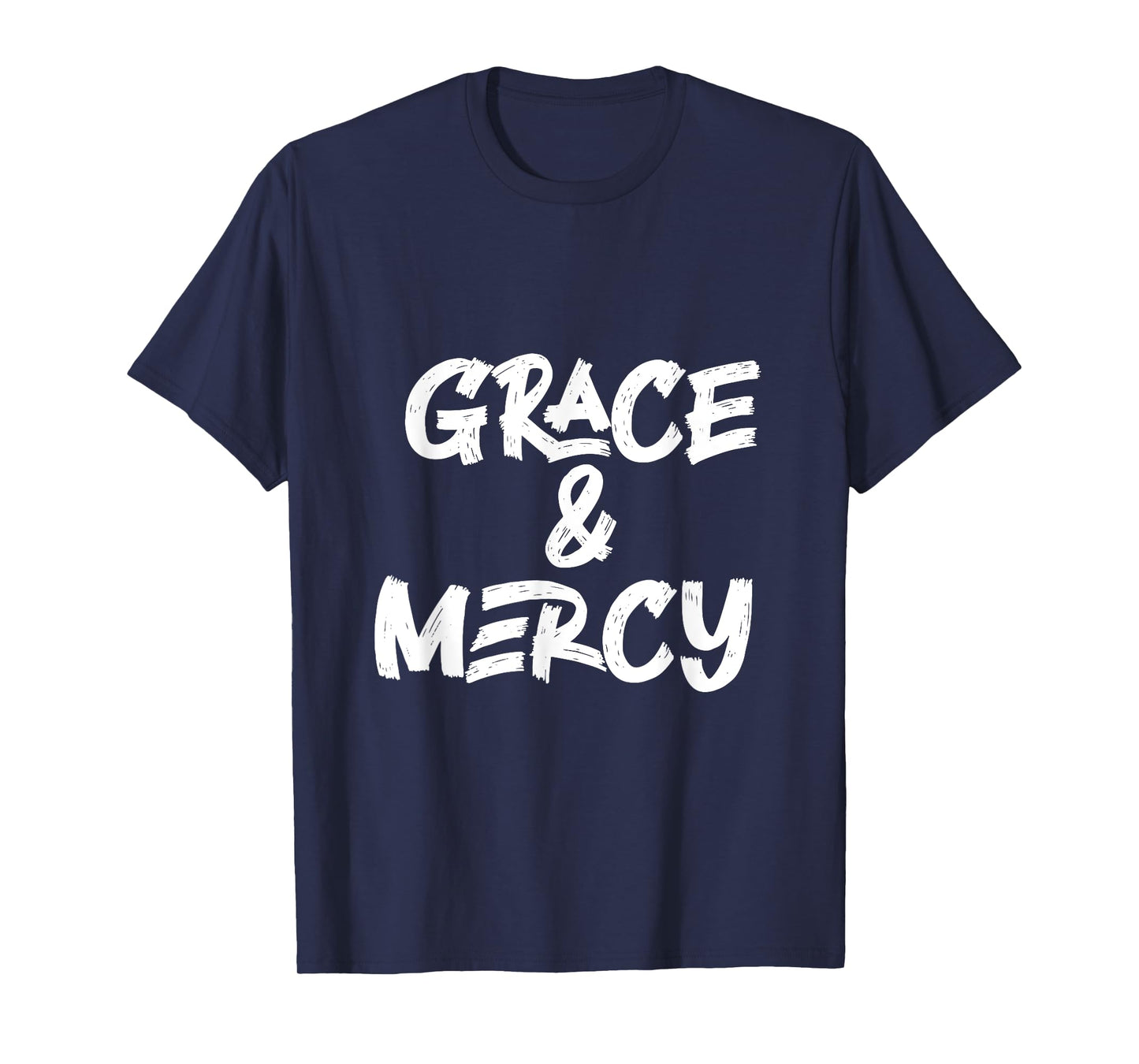 Grace and Mercy T-Shirt