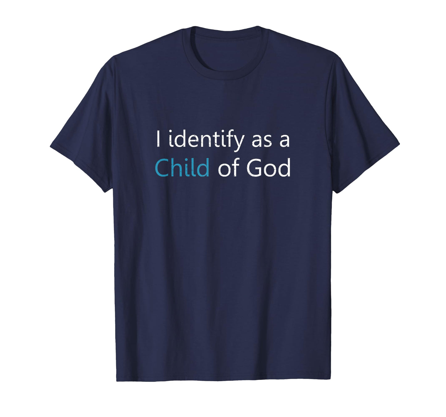 Christian I Identify As A Child of God John 1:12 Vintage T-Shirt