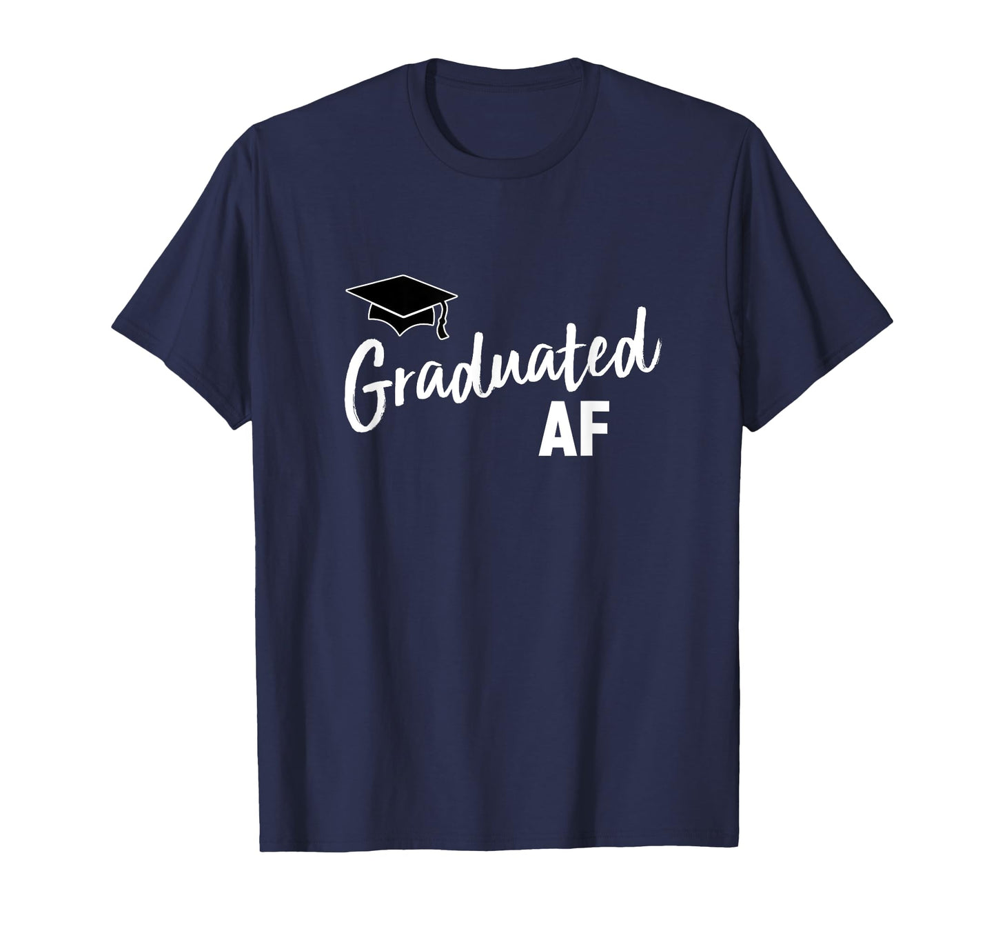 Graduated AF T-Shirt