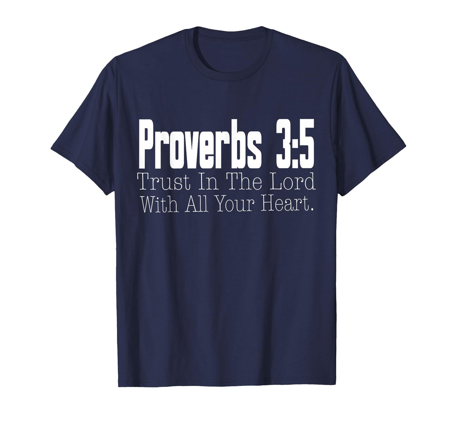 Proverbs 3-5 Trust in The Lord Christian Bible Verse T-Shirt