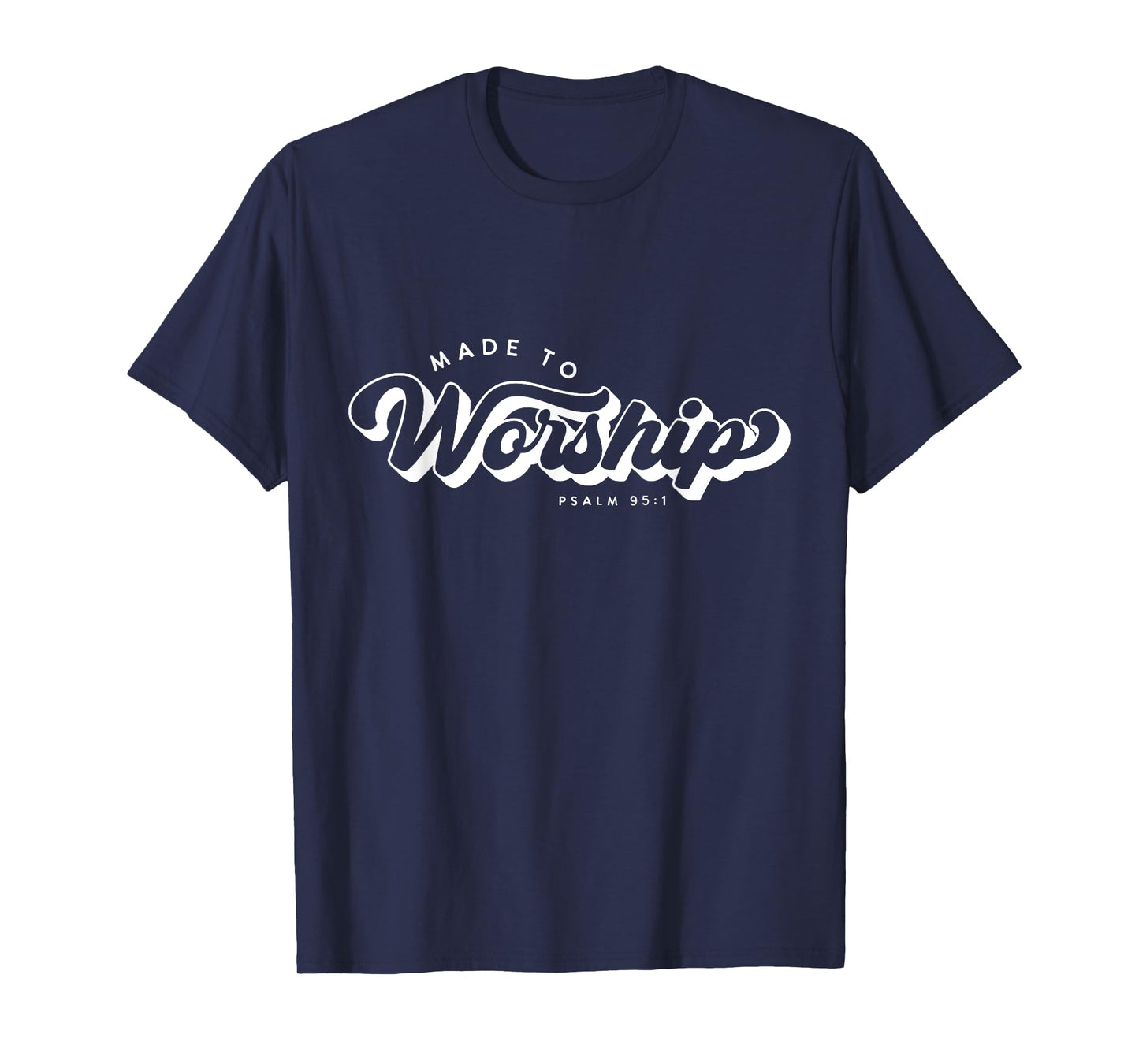 Made to Worship Shirt Vintage Praise God T-Shirt