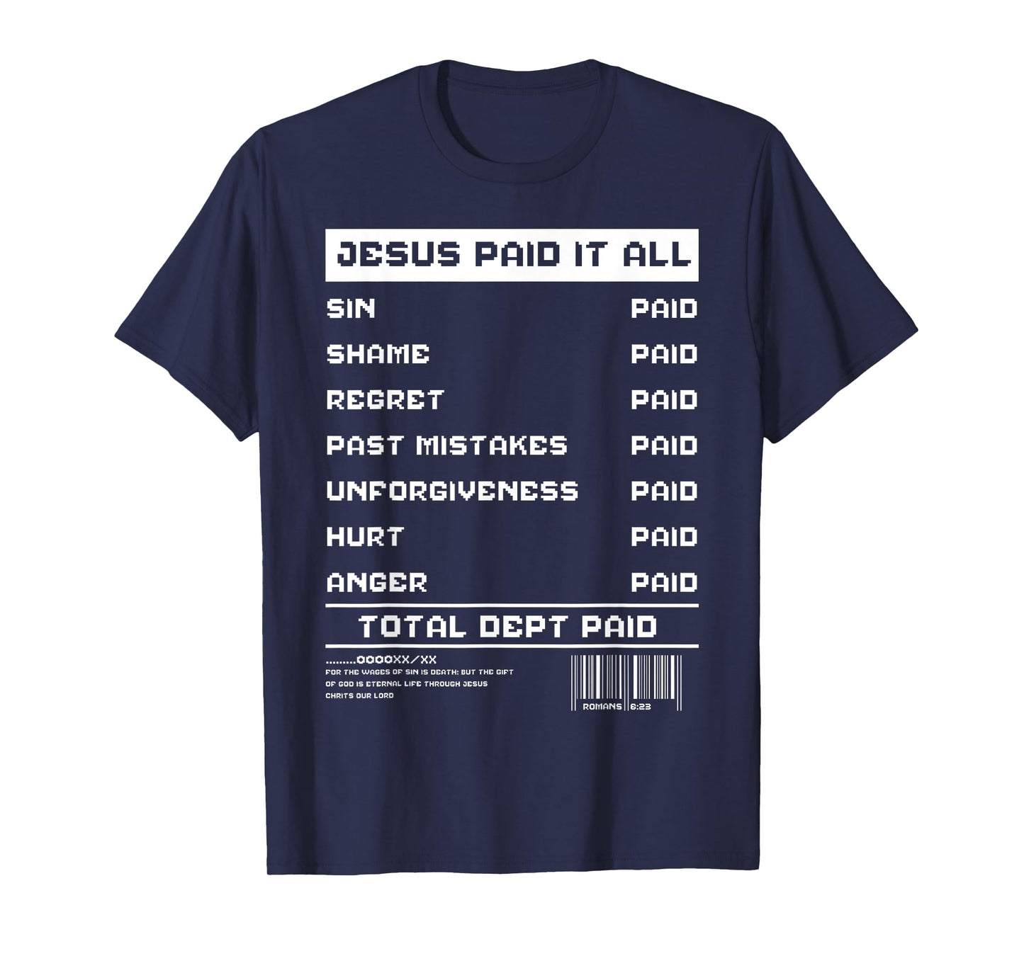 Jesus Paid It All Receipt Religious Worshiper Christian T-Shirt