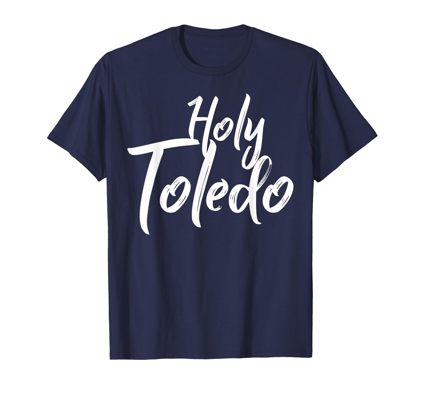 Holy Toledo T-Shirt Christian Faith Jesus Bible God Gift T-Shirt