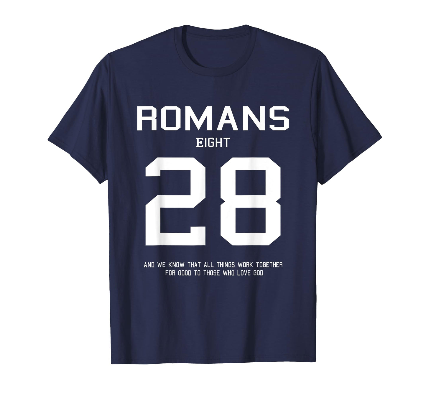 Romans 8:28 Christian Women Christian Quote Worship Gift T-Shirt