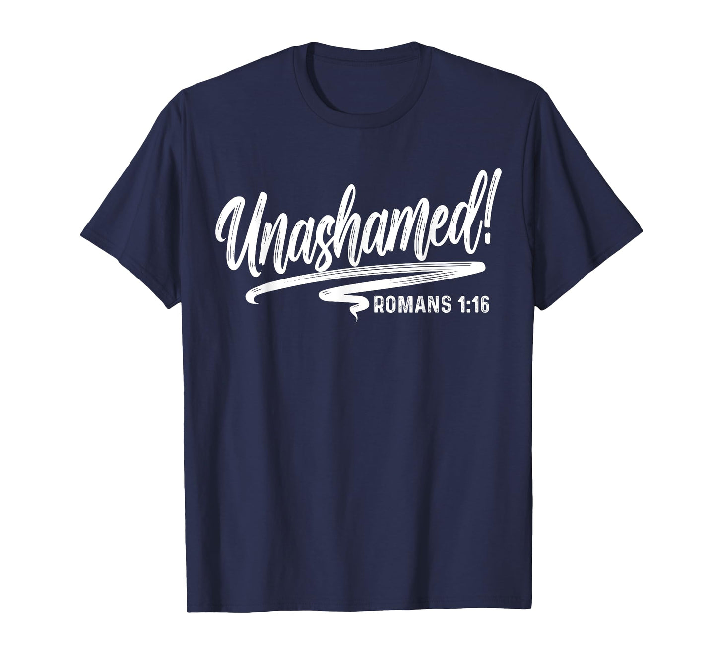 Unashamed Romans 1:16 Love Jesus Christian Christmas T-Shirt