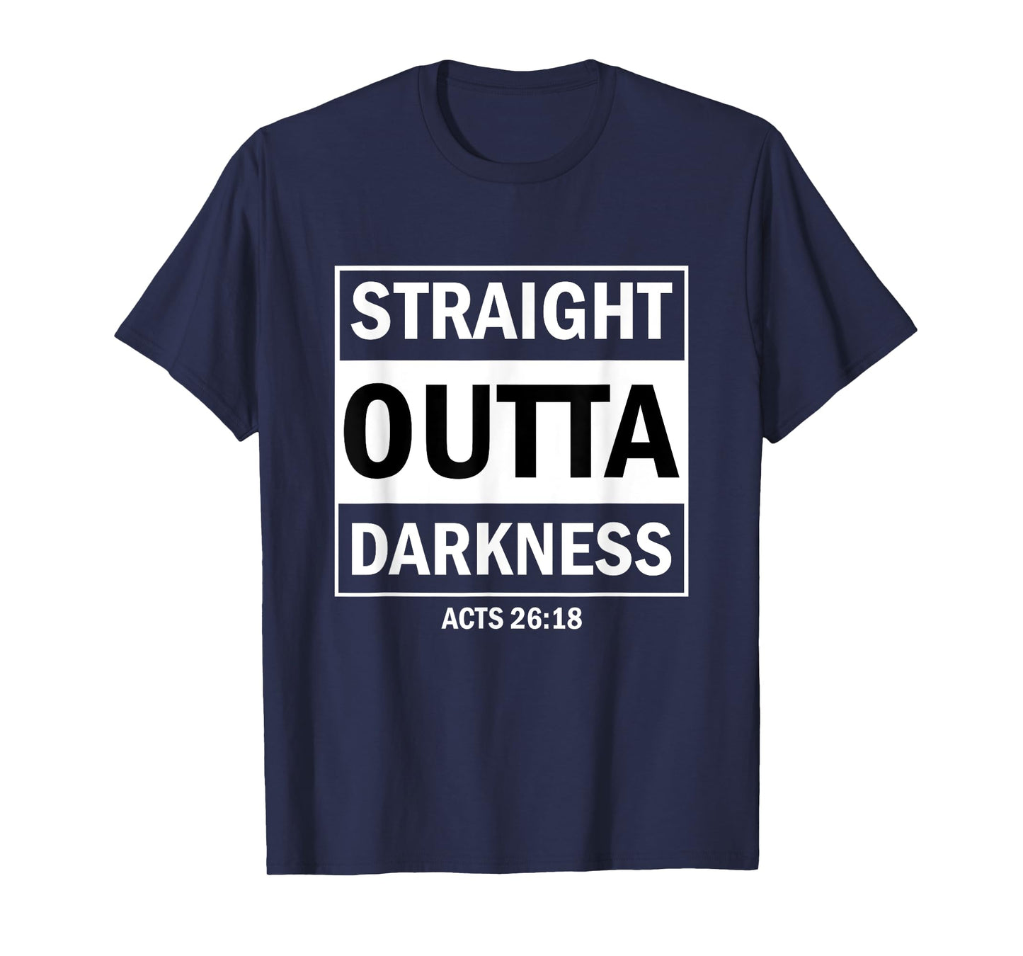 Straight Outta Darkness Biblical Verse T-Shirt