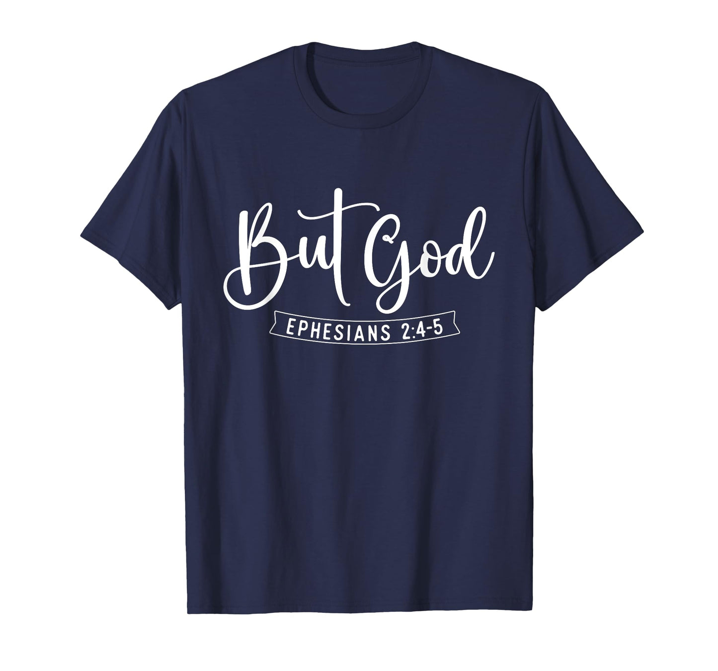 But God - Bible Christian Faith Religious Believer Jesus T-Shirt