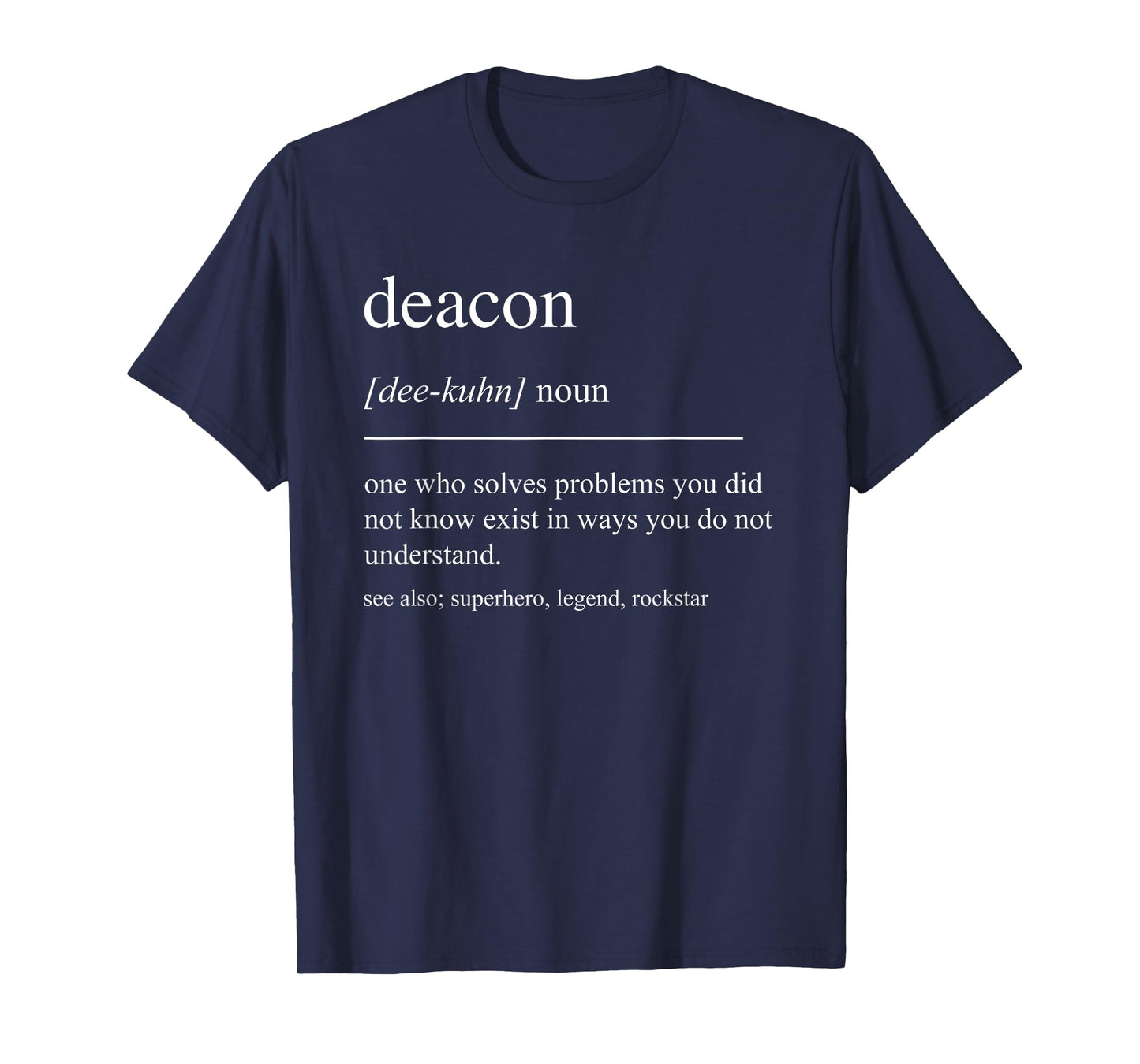 Funny Deacon Definition Catholic Church Minister Retirement T-Shirt