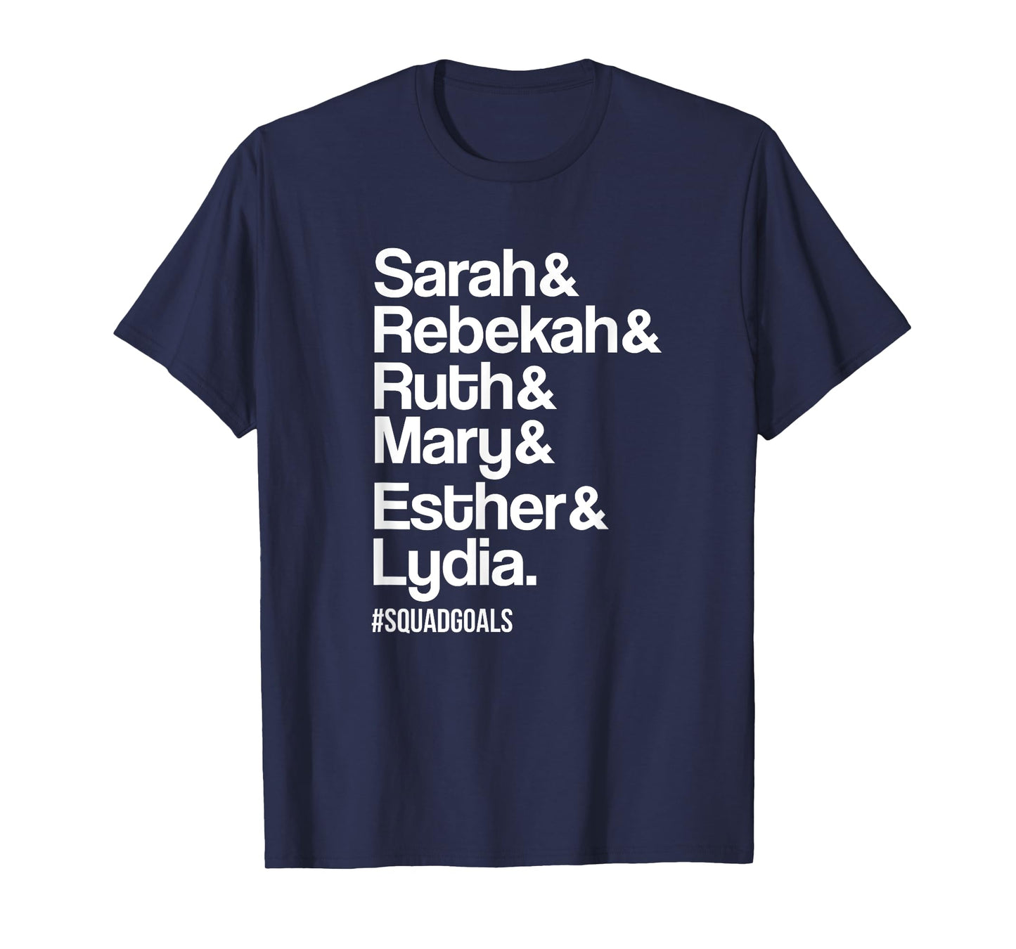 Sarah Rebekah Ruth Mary Esther Lydia Christian T-shirts T-Shirt