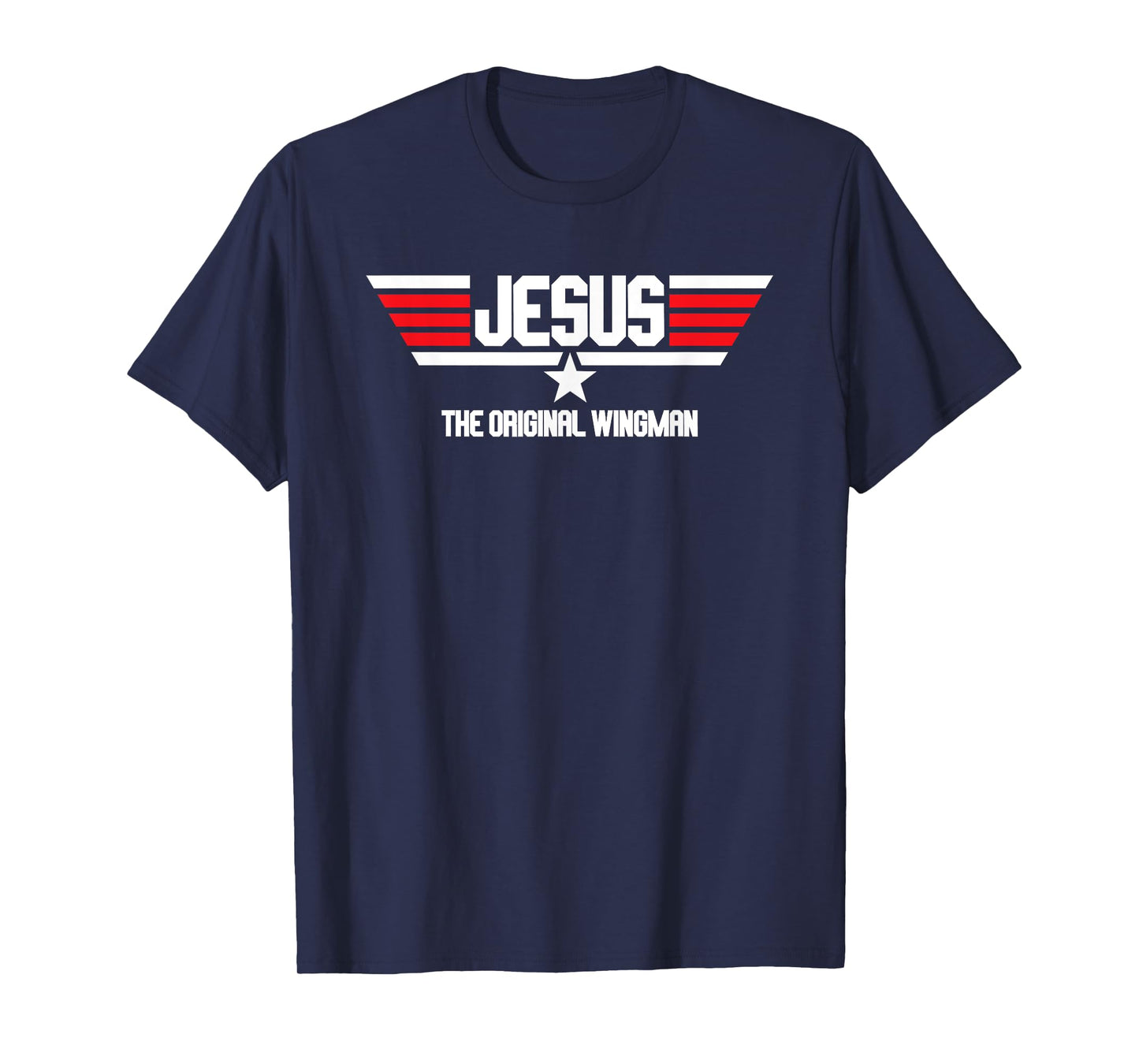 Jesus the Original Wingman Christian Copilot Lord and Savior T-Shirt