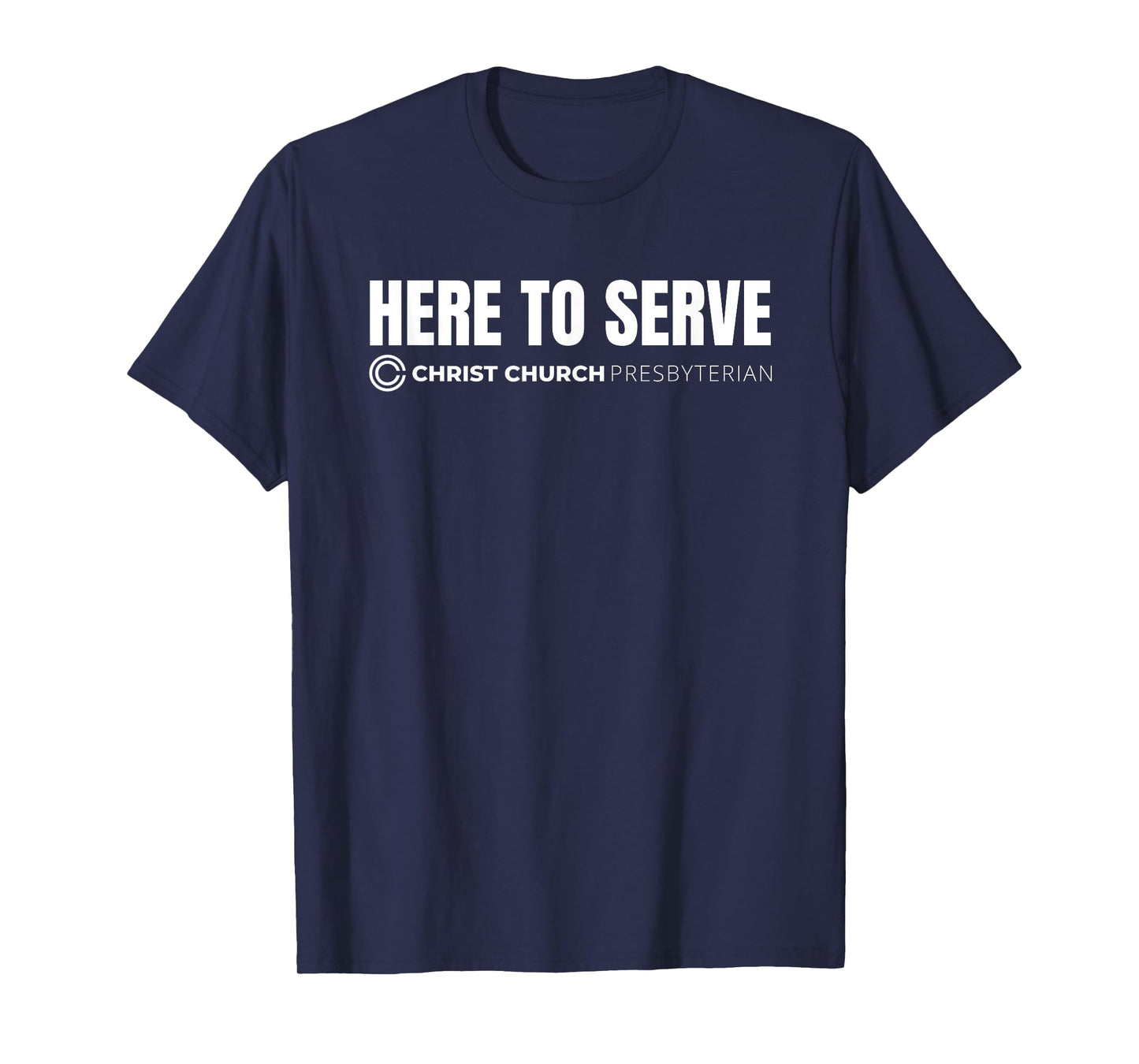 | Here to Serve Front | T-Shirt