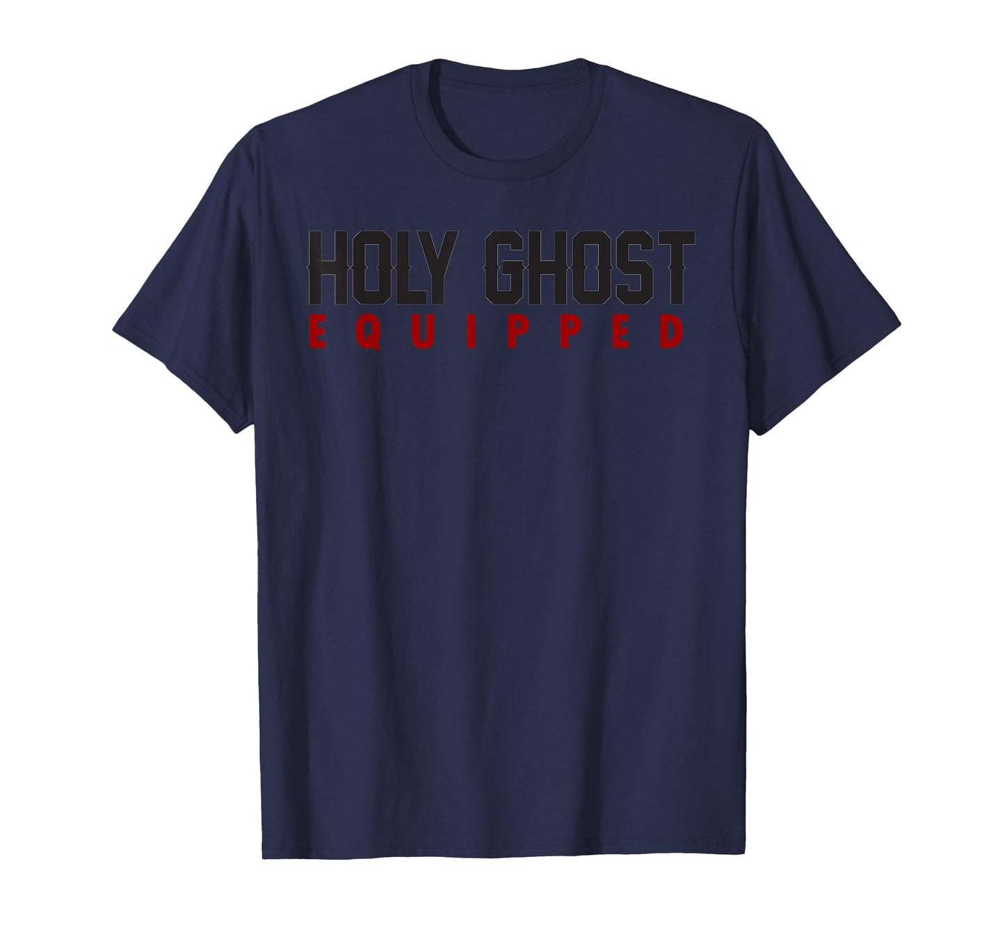 Holy Ghost Equipped T-Shirt