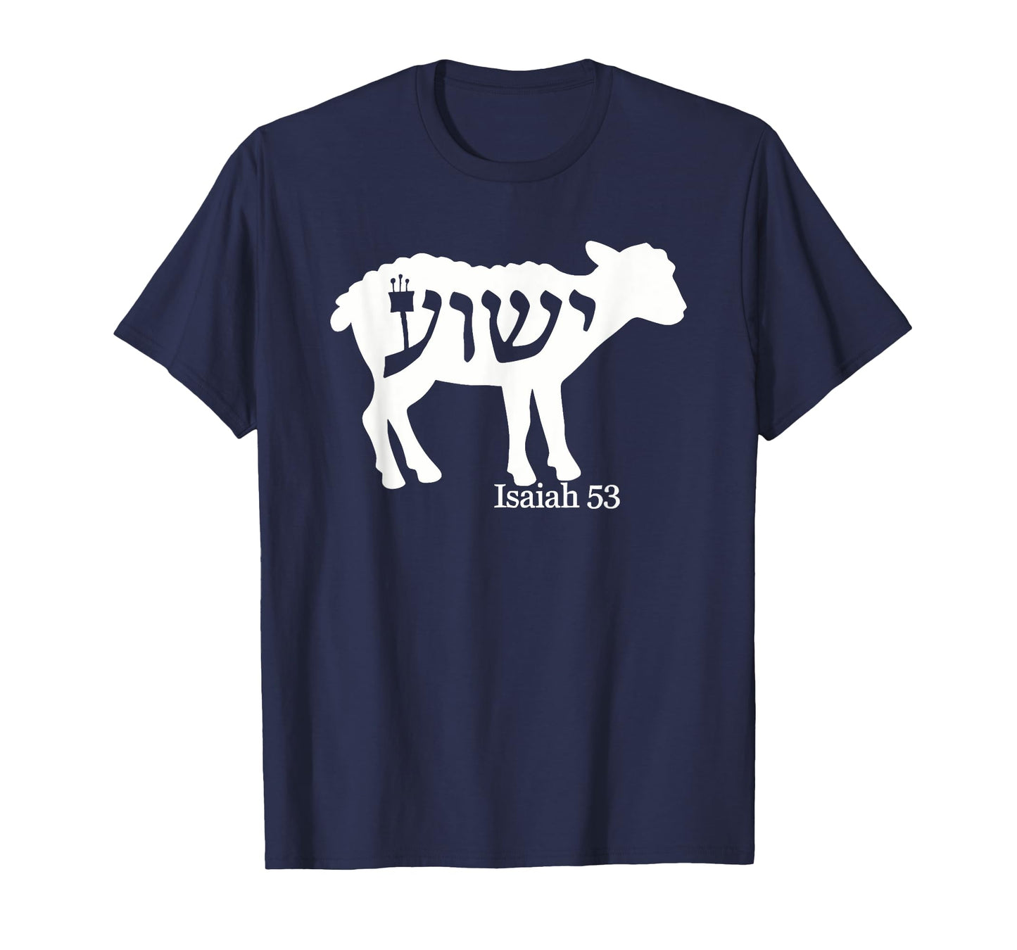 Isaiah 53 – The Lamb of Sacrifice T-Shirt