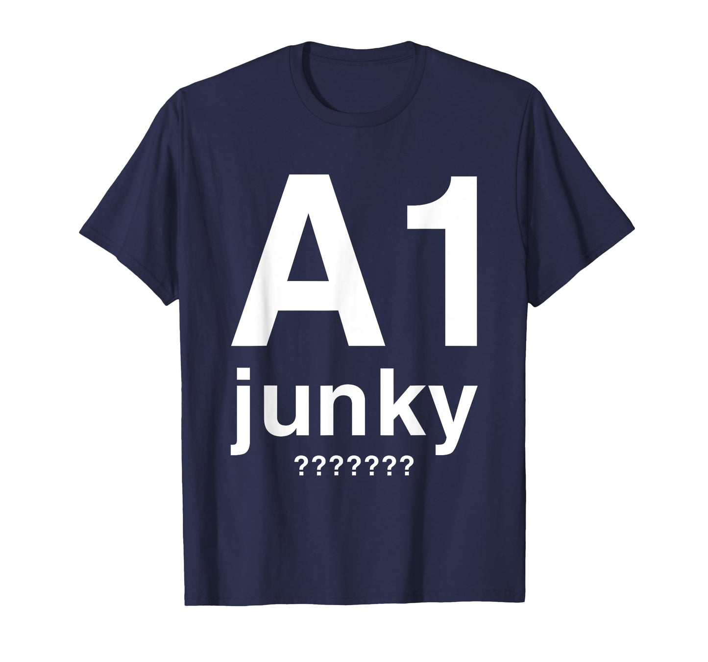A1 Junky T-Shirt