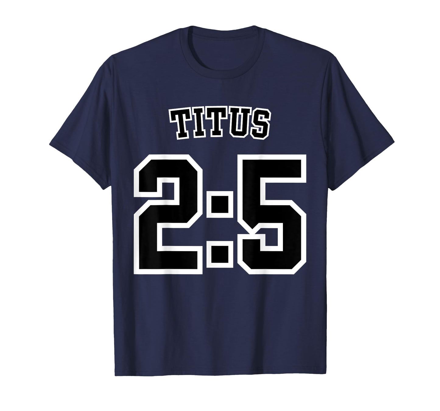 Titus 2:5 Sports Jersey Christian Scripture Design T-Shirt