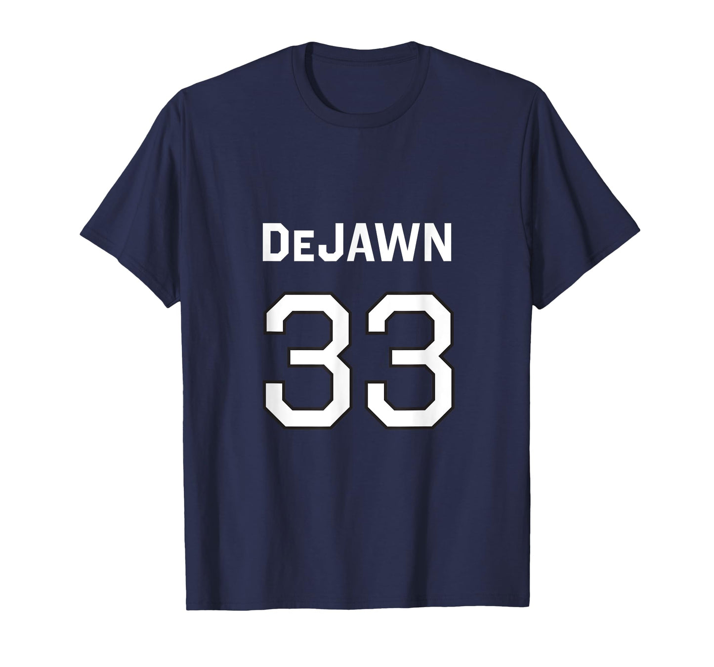 DeJAWN Tee - Funny DeJAWN Design T-Shirt