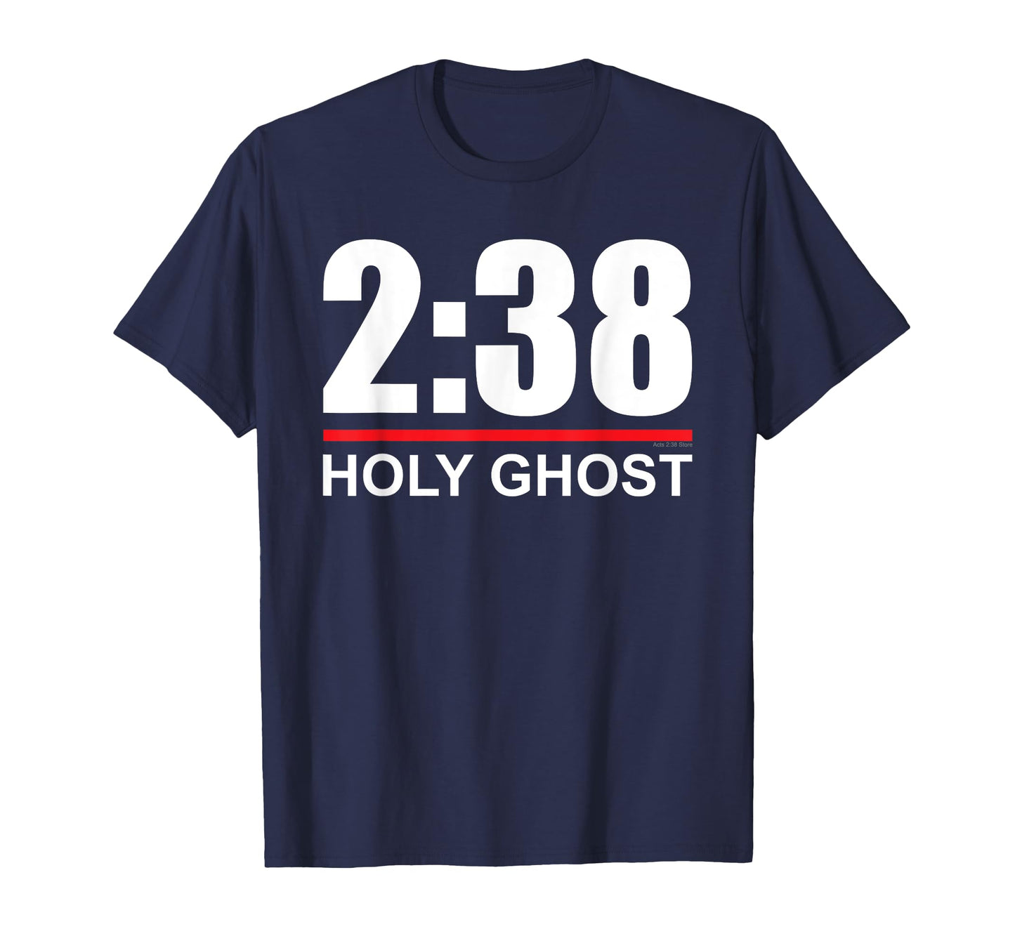 Acts 2:38 - Holy Ghost - Pentecostal Apostolic T-Shirt