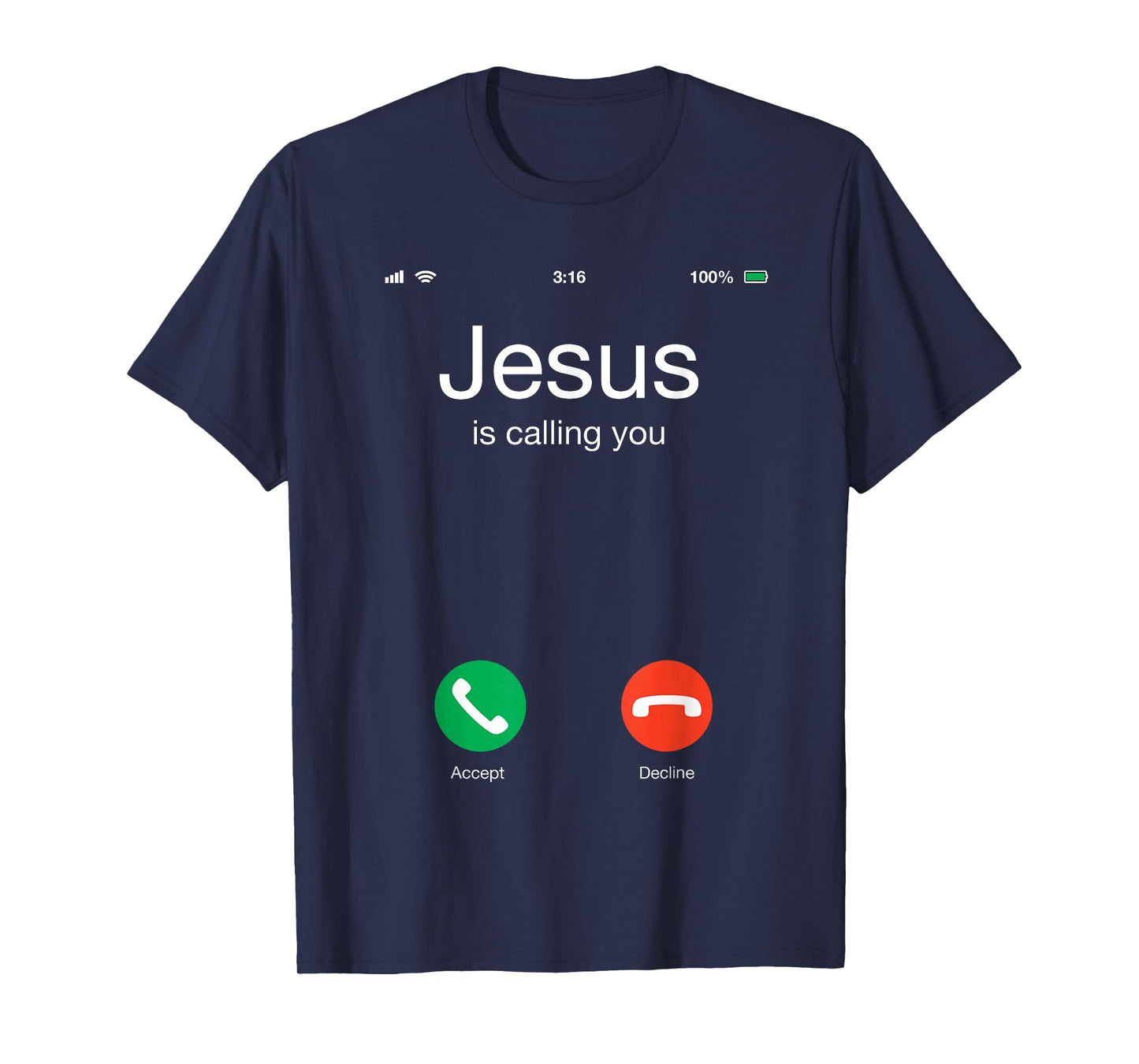 Jesus Calling You Do You Accept? Religious T-Shirt