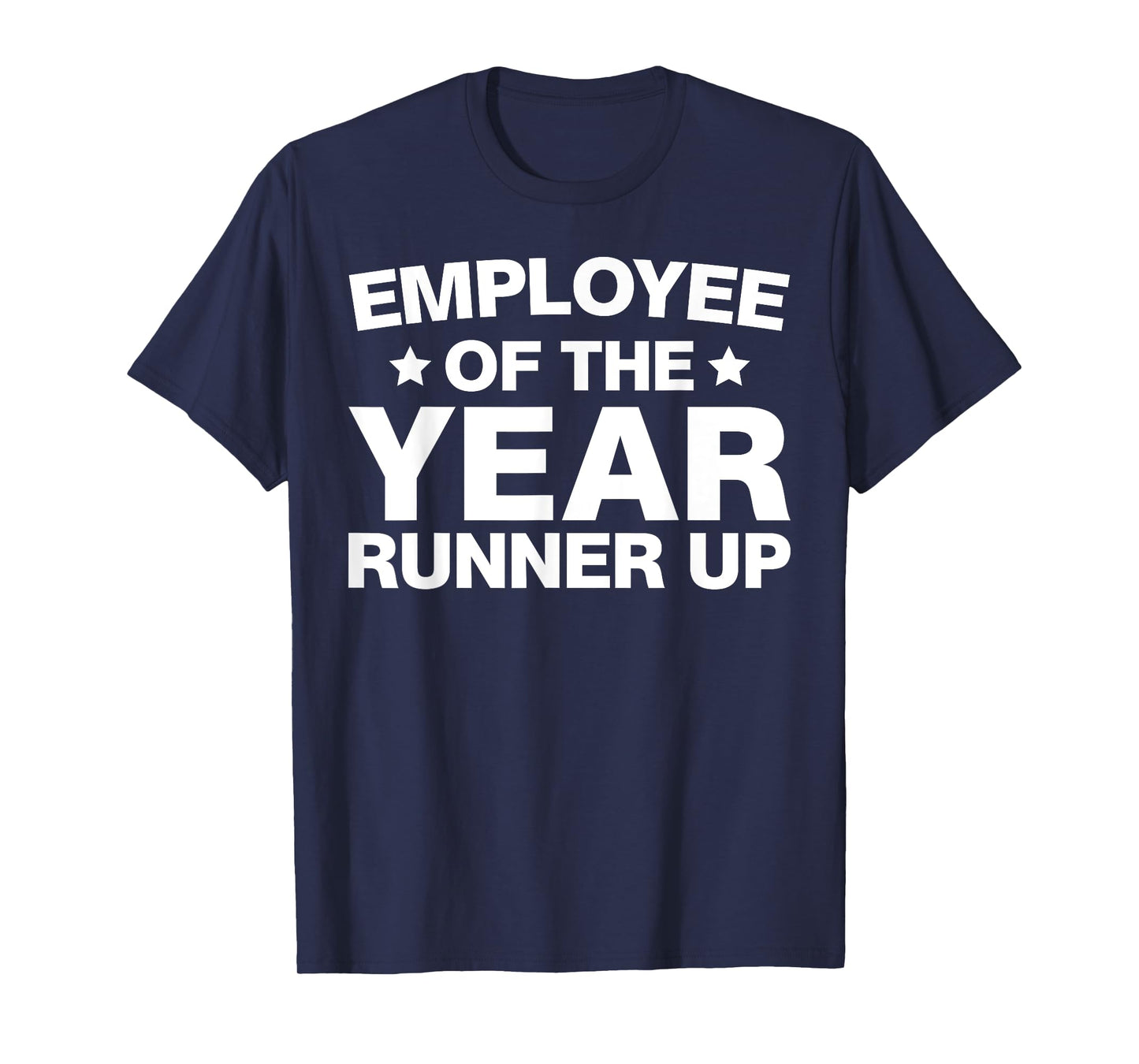 Employee of the Year Runner Up Employees Appreciation Day T-Shirt
