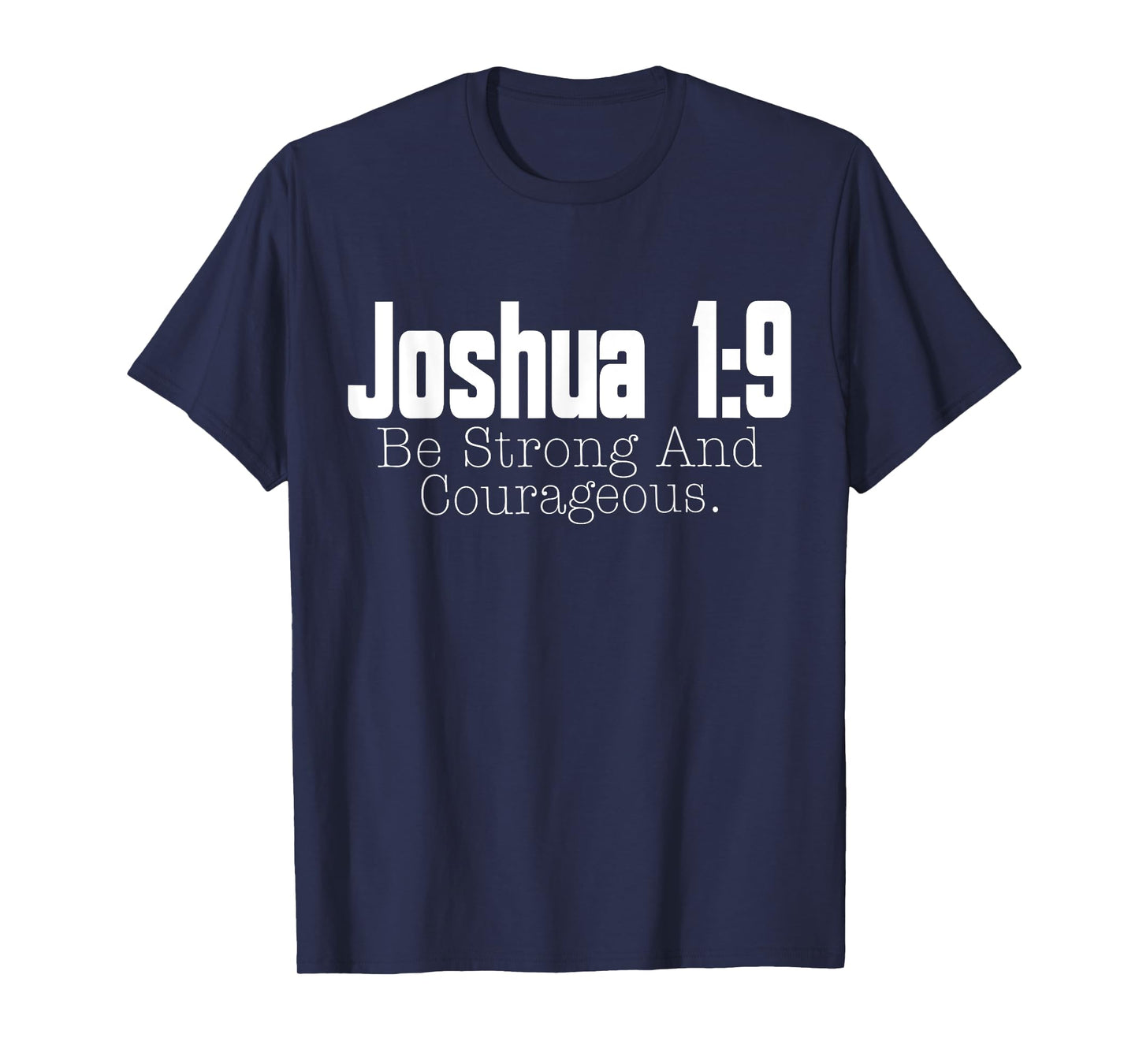 Joshua 1:9 Bible Verse Christian Religious T-Shirt