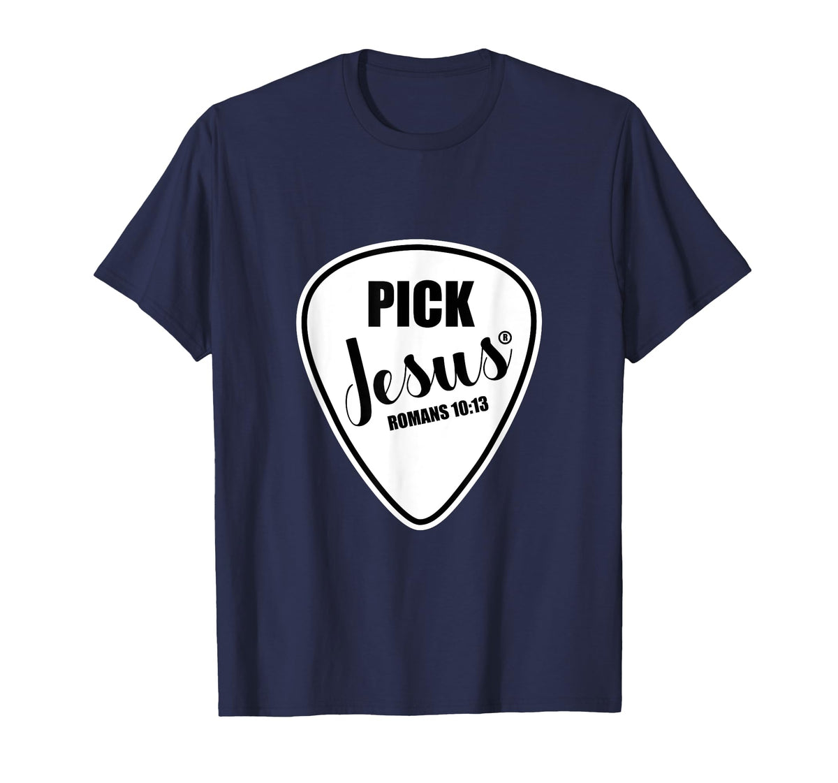 Pick Jesus Shirt Funny Christian Music Guitar Pick T-Shirt
