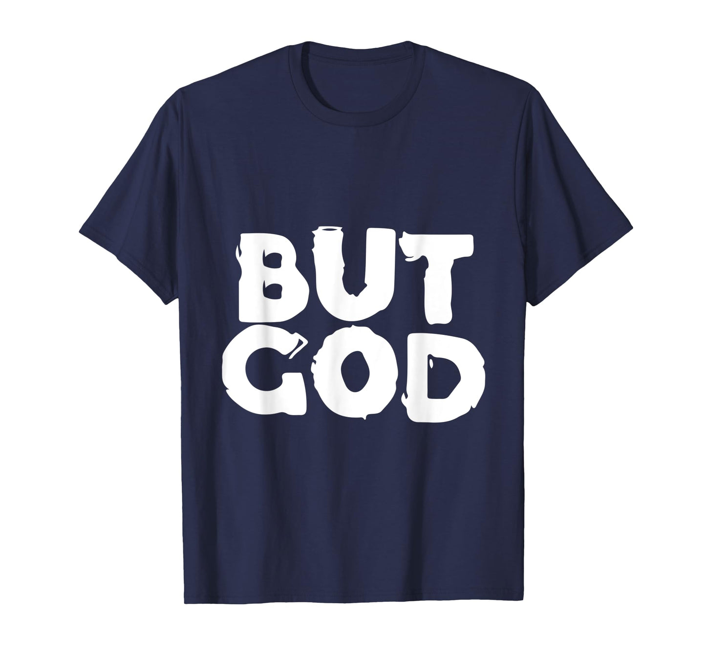 But God - Religious Christian Jesus Icon Faith Hope - Text T-Shirt