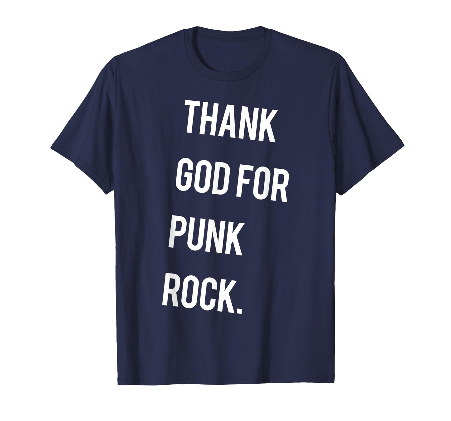 Funny Thank God For Punk Rock Religion Joke T-Shirt