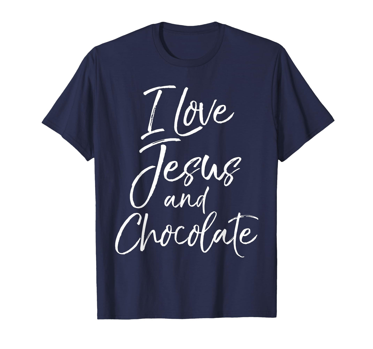 I Love Jesus and Chocolate Shirt Fun Cute Christian Tee T-Shirt