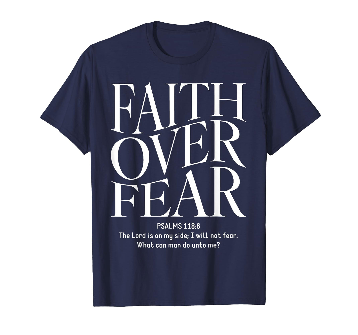 Faith Over Fear Christian T-Shirt
