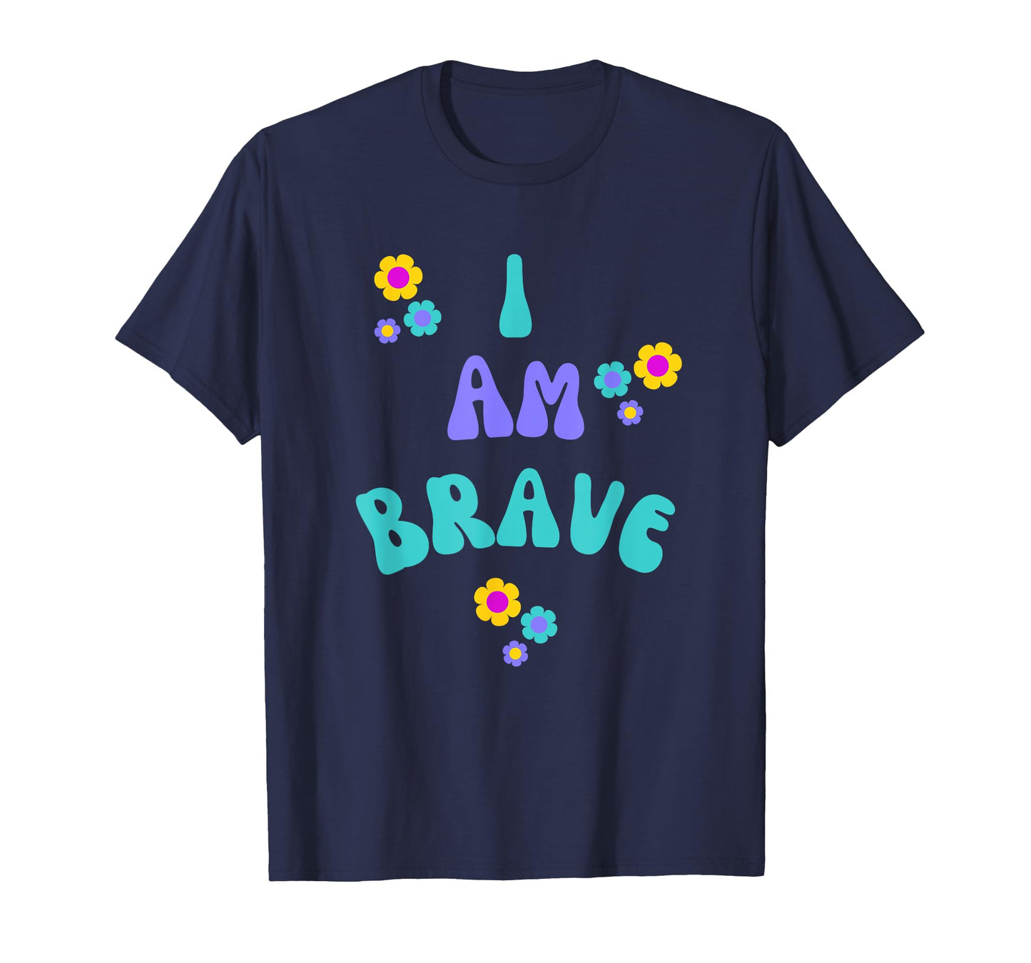 BRAVE I AM BRAVE PRESENT FOR BRAVERY T-Shirt
