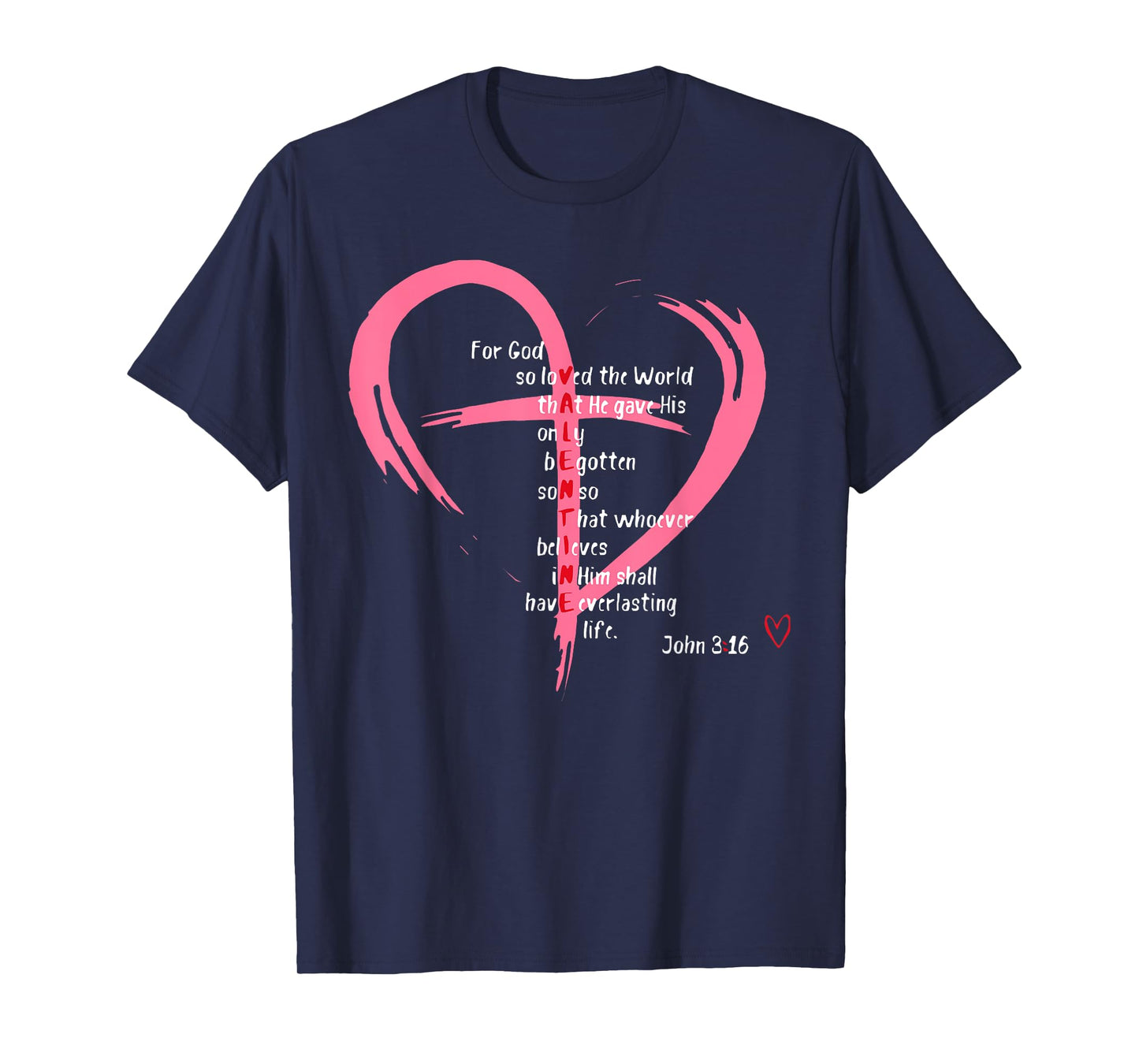 For God So Loved The World Christian Valentine's Day T-Shirt