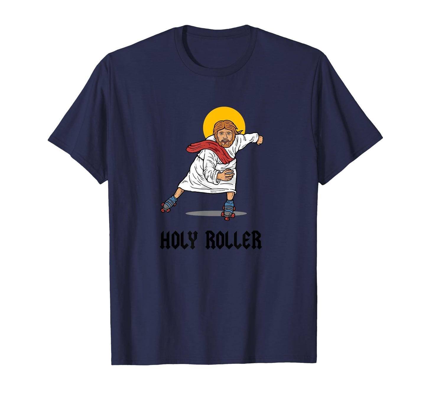 Holy Roller T-Shirt - Jesus Roller Skates Skating T-Shirt
