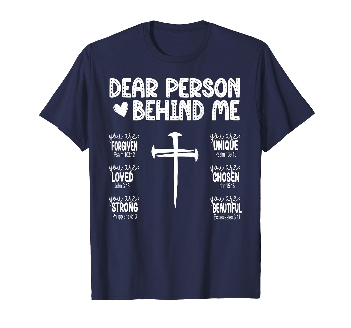 Dear Person Behind Me Bible Verse Religious Jesus Christian T-Shirt