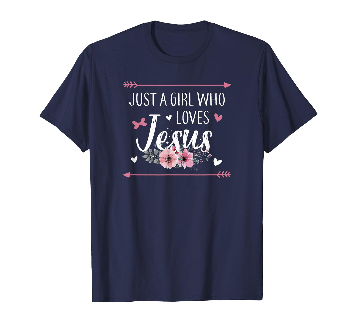 Just A Girl Who Loves Jesus Religious Christian T-Shirt