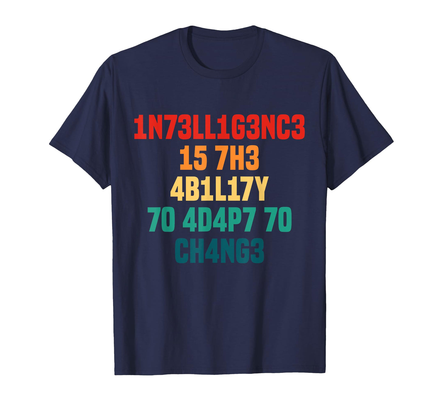 Intelligence Is The Ability To Adapt To Change Retro T-Shirt