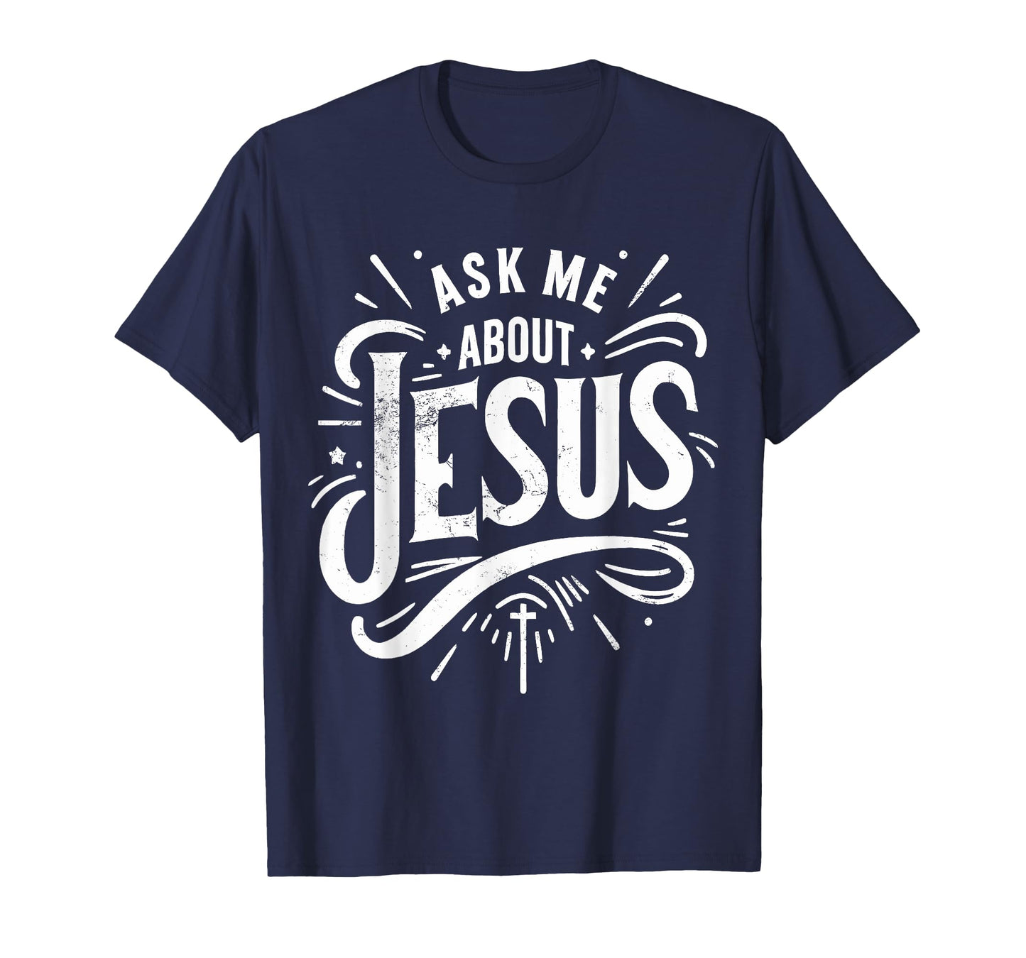 Ask Me About Jesus Vintage Faith of Christian God T-Shirt
