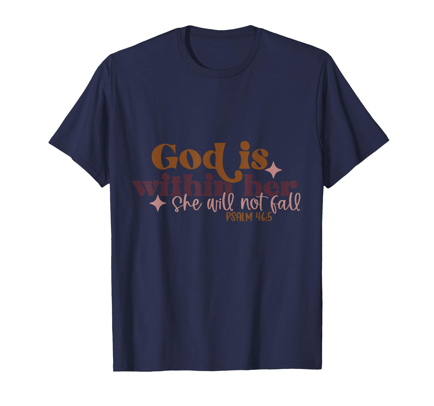 God Is Within Her She Will Not Fall T-Shirt