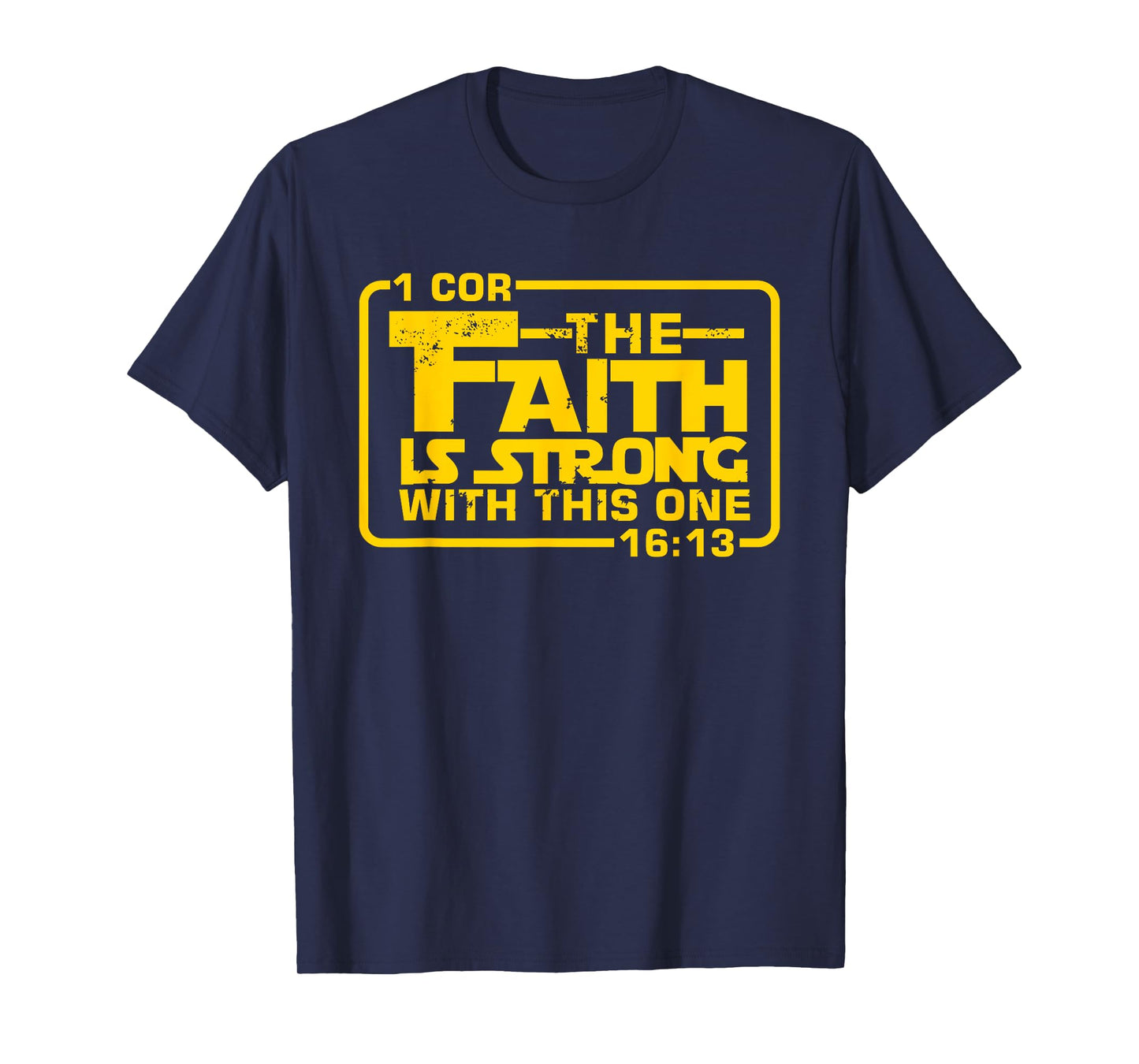 The Faith is strong with this one Christian Funny T Shirt T-Shirt