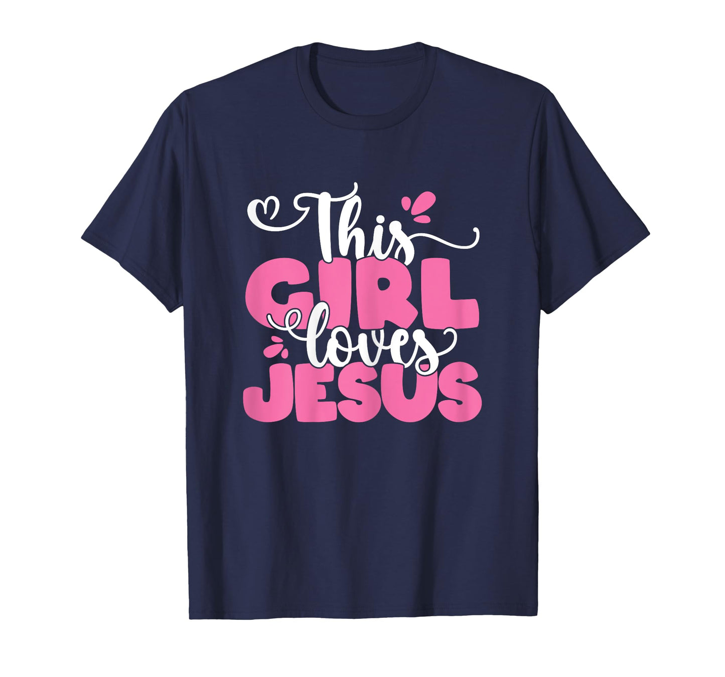 This Girl Loves Jesus Cute Christian Faith Religious Women T-Shirt