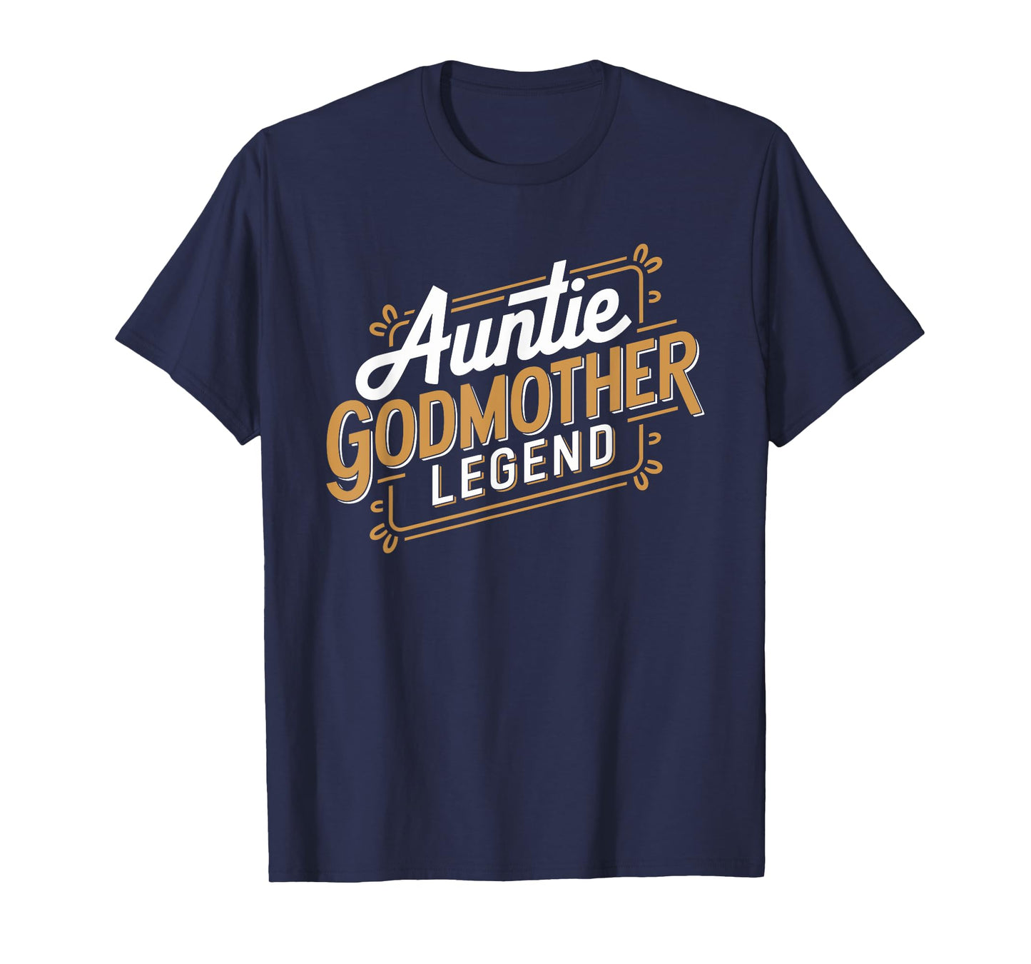 Auntie Godmother Legend Aunt God Mom T-Shirt