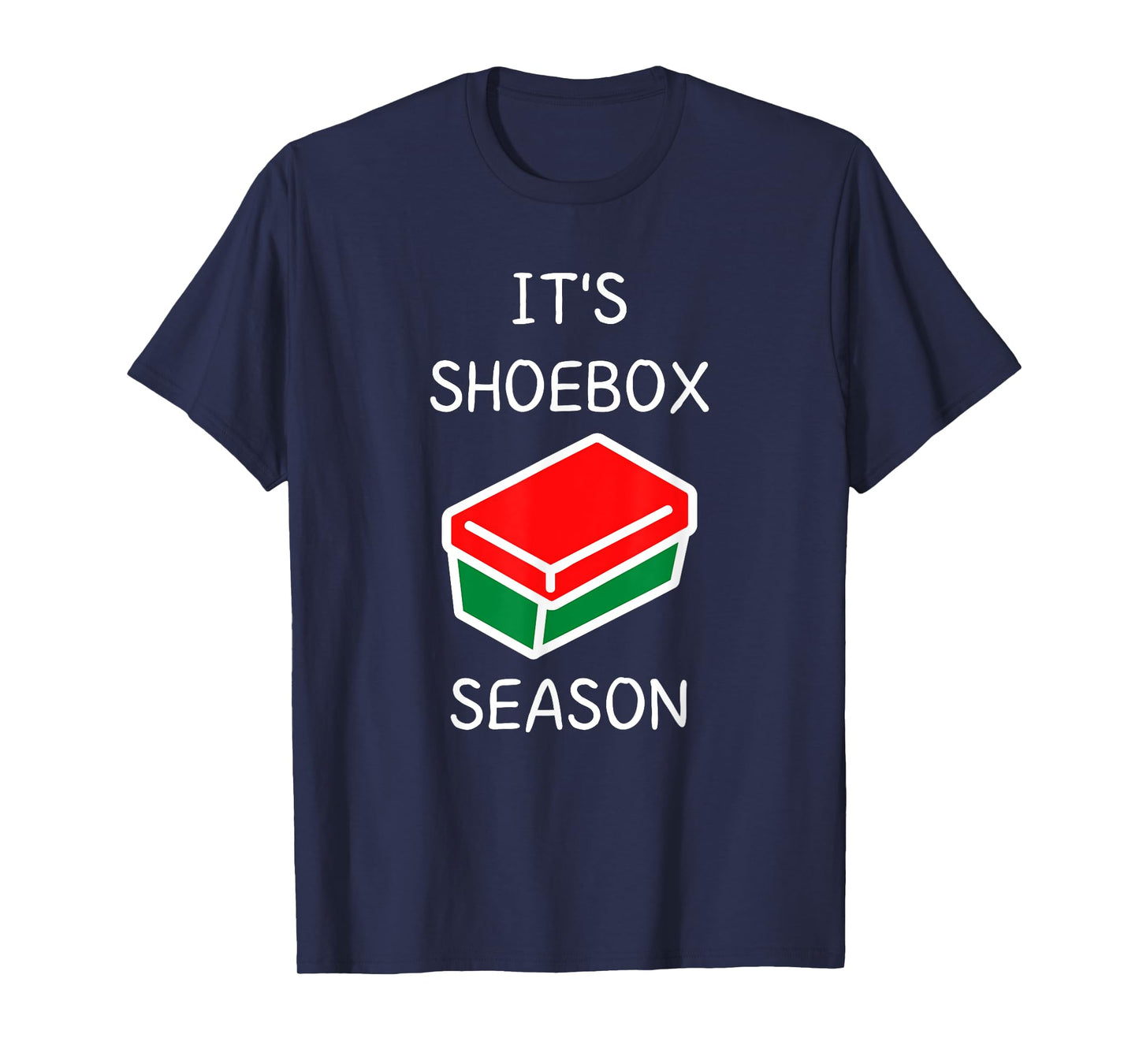 It's Shoebox Season - Christmas Child Giving T-Shirt