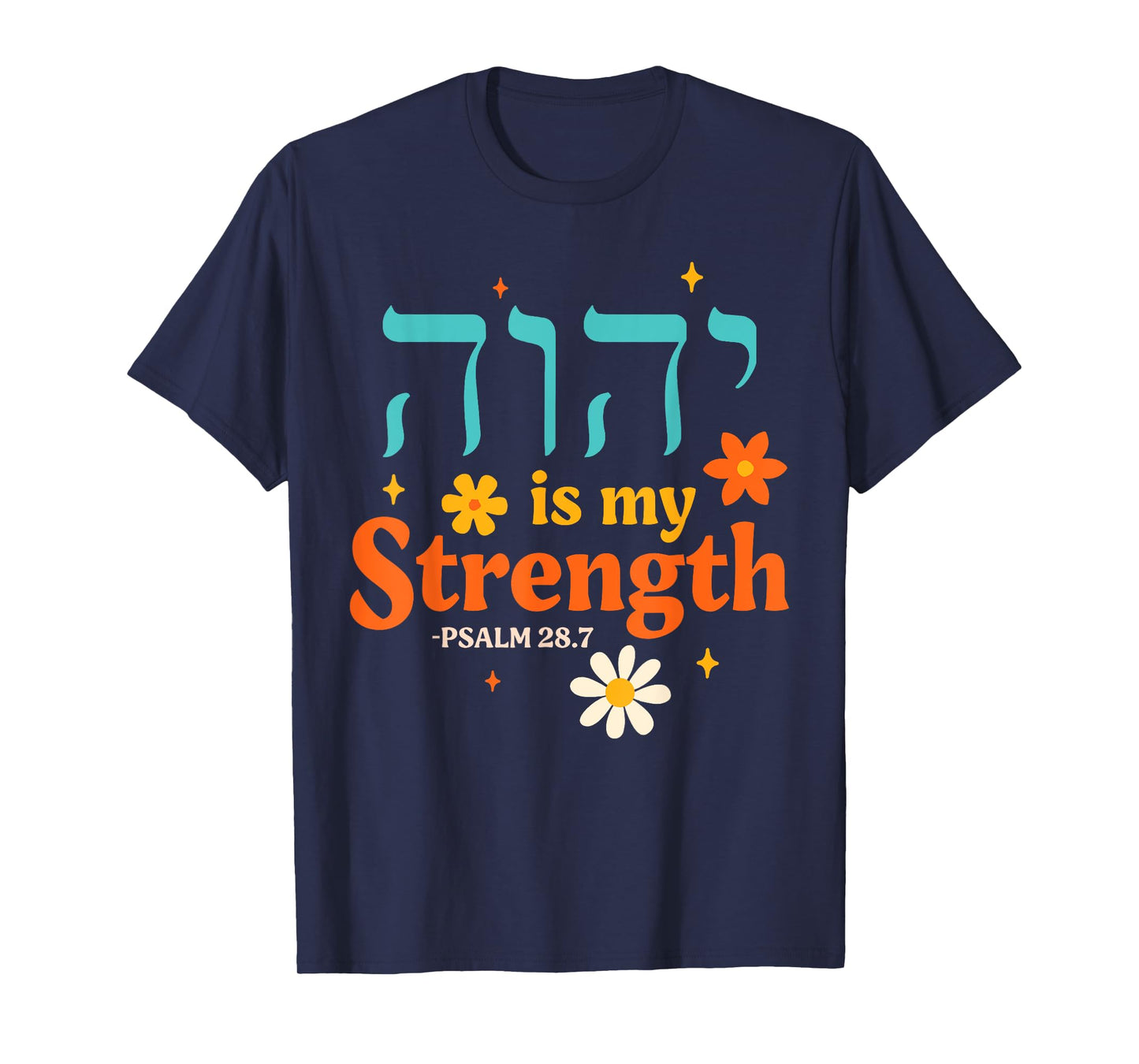 Jewish Yeshua Yahweh Hebrew Israelite YHWH Is My Strength T-Shirt