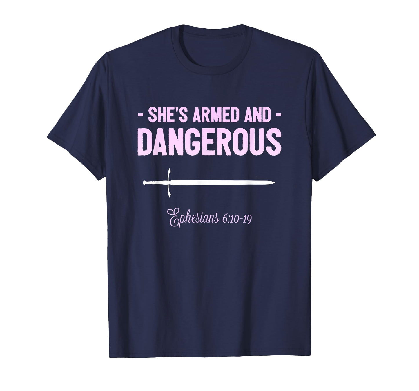 Womens Christian Shirts Armed And Dangerous Bible Verse Tee T-Shirt