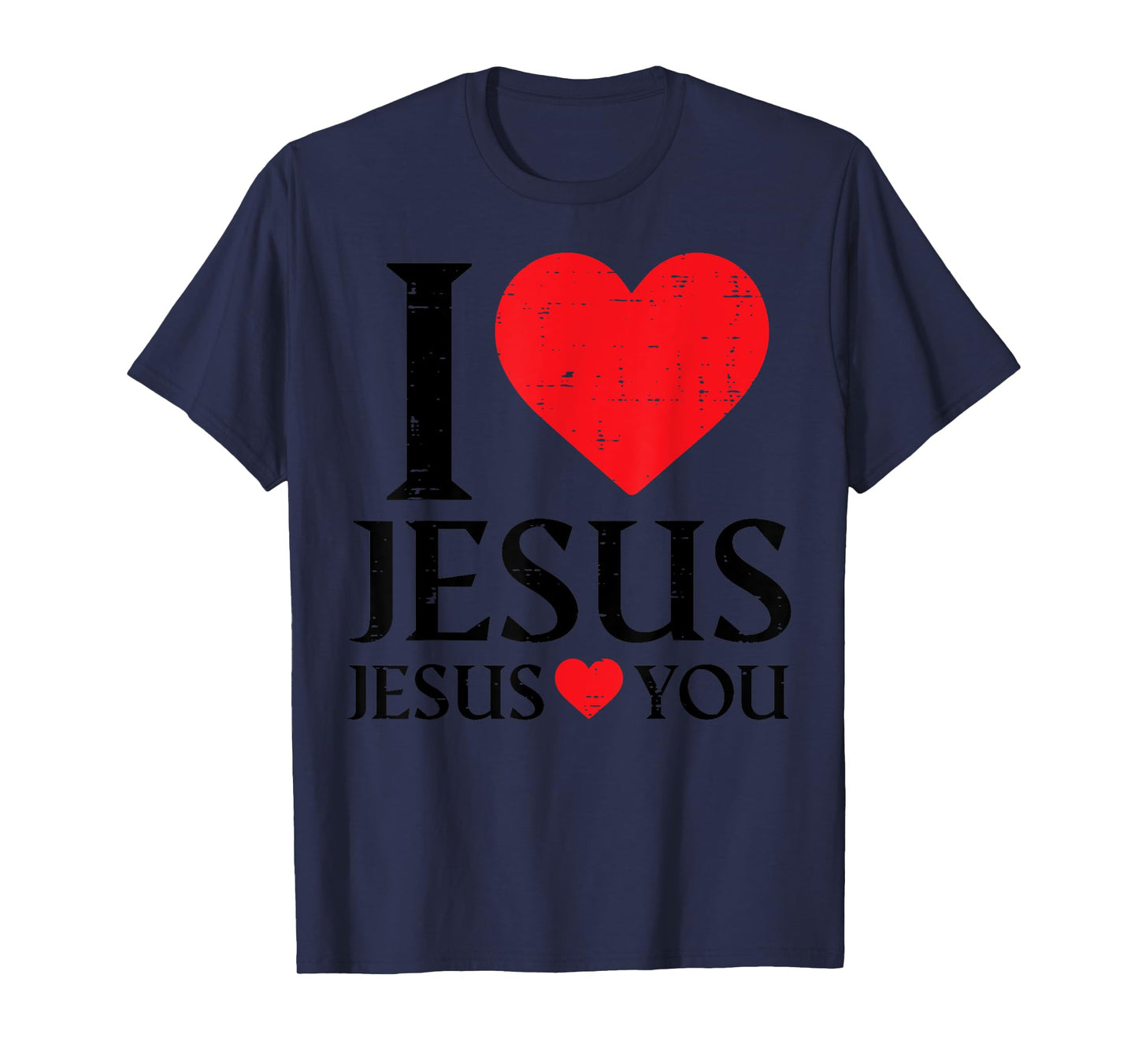 I Love Jesus Loves You Christian Religious Women Kids Men T-Shirt