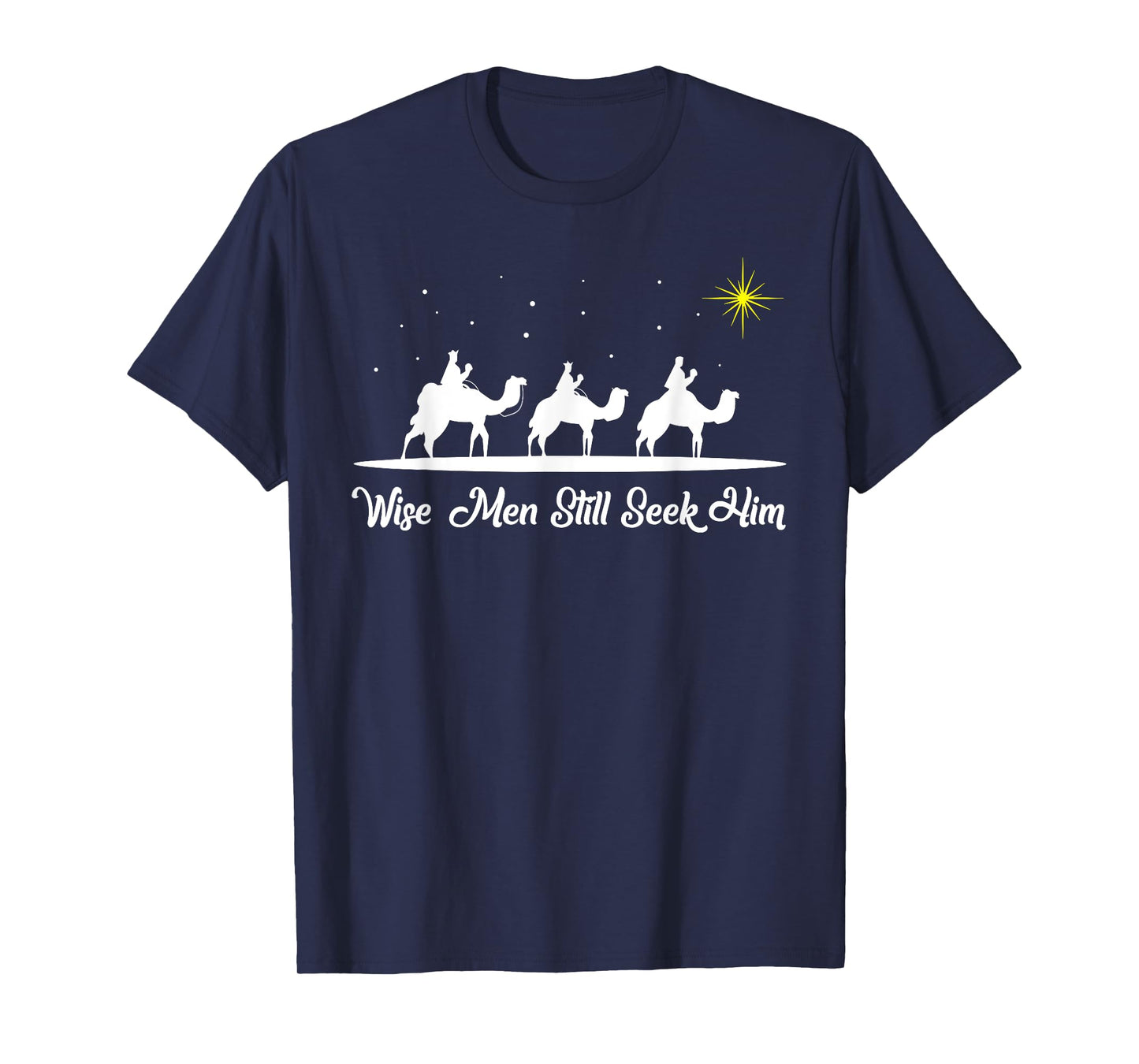 Wise Men Still Seek Him Christian Christmas Jesus Design T-Shirt