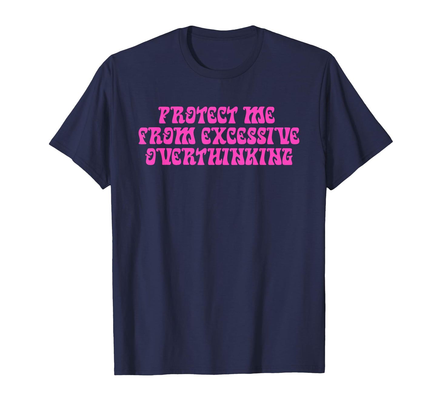 Prayer, Mentality, Love God, Excessive Overthinking T-Shirt