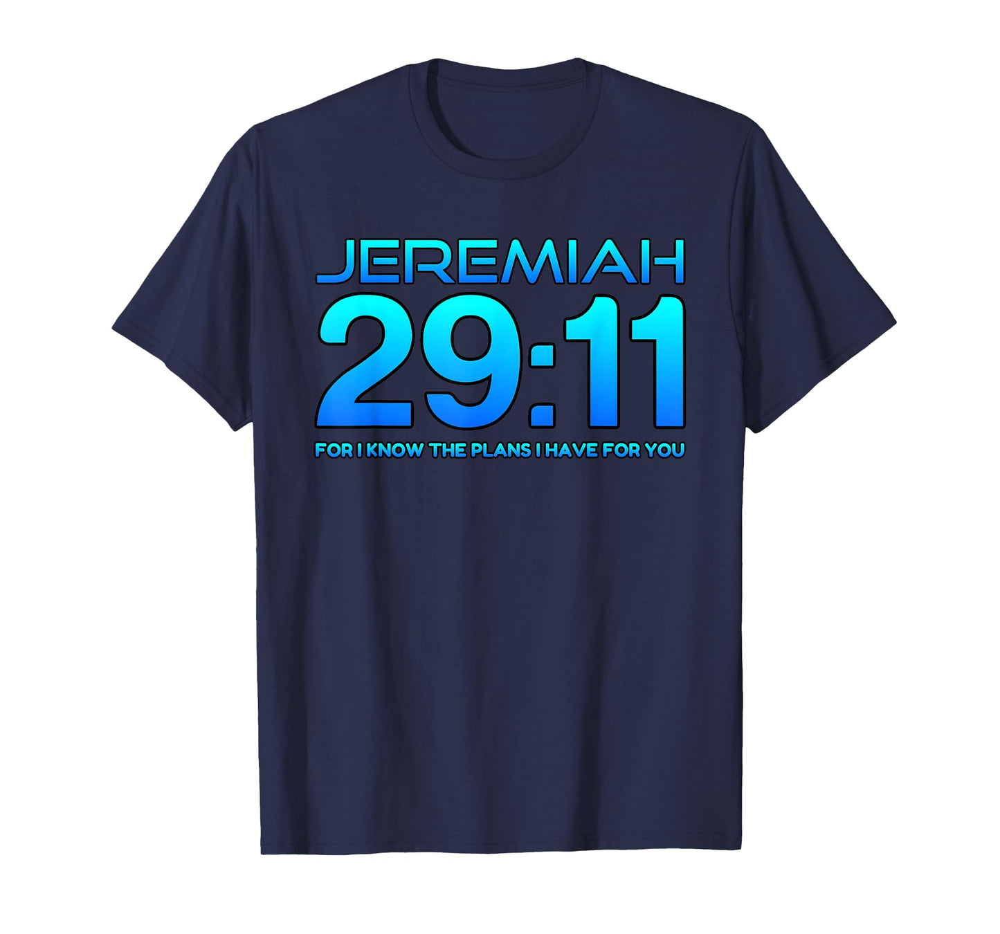 Jeremiah 29:11 Christian Bible Verse T-Shirt