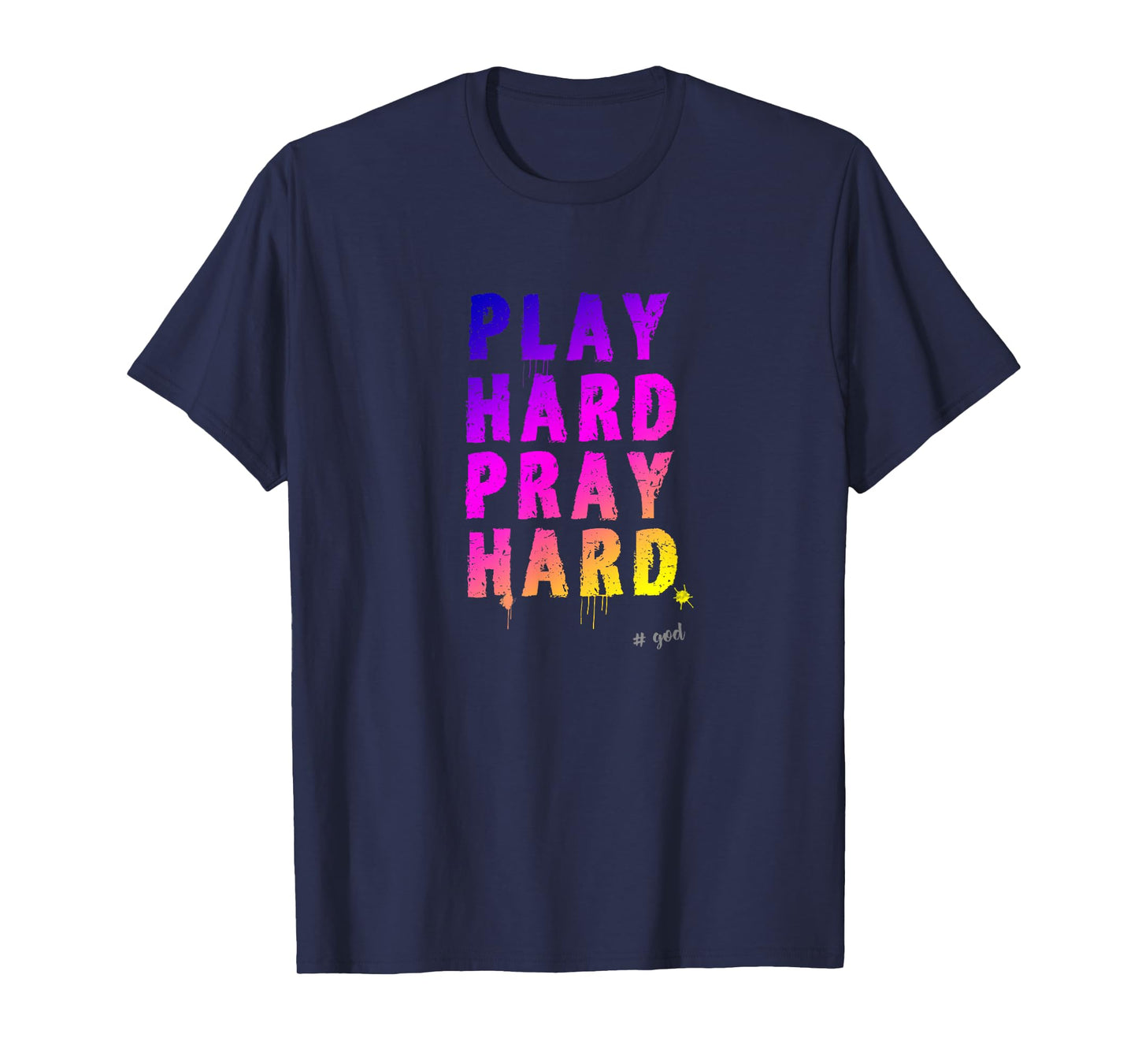 God Church Saying Pray Much Play Pray Church Day Humour T-Shirt